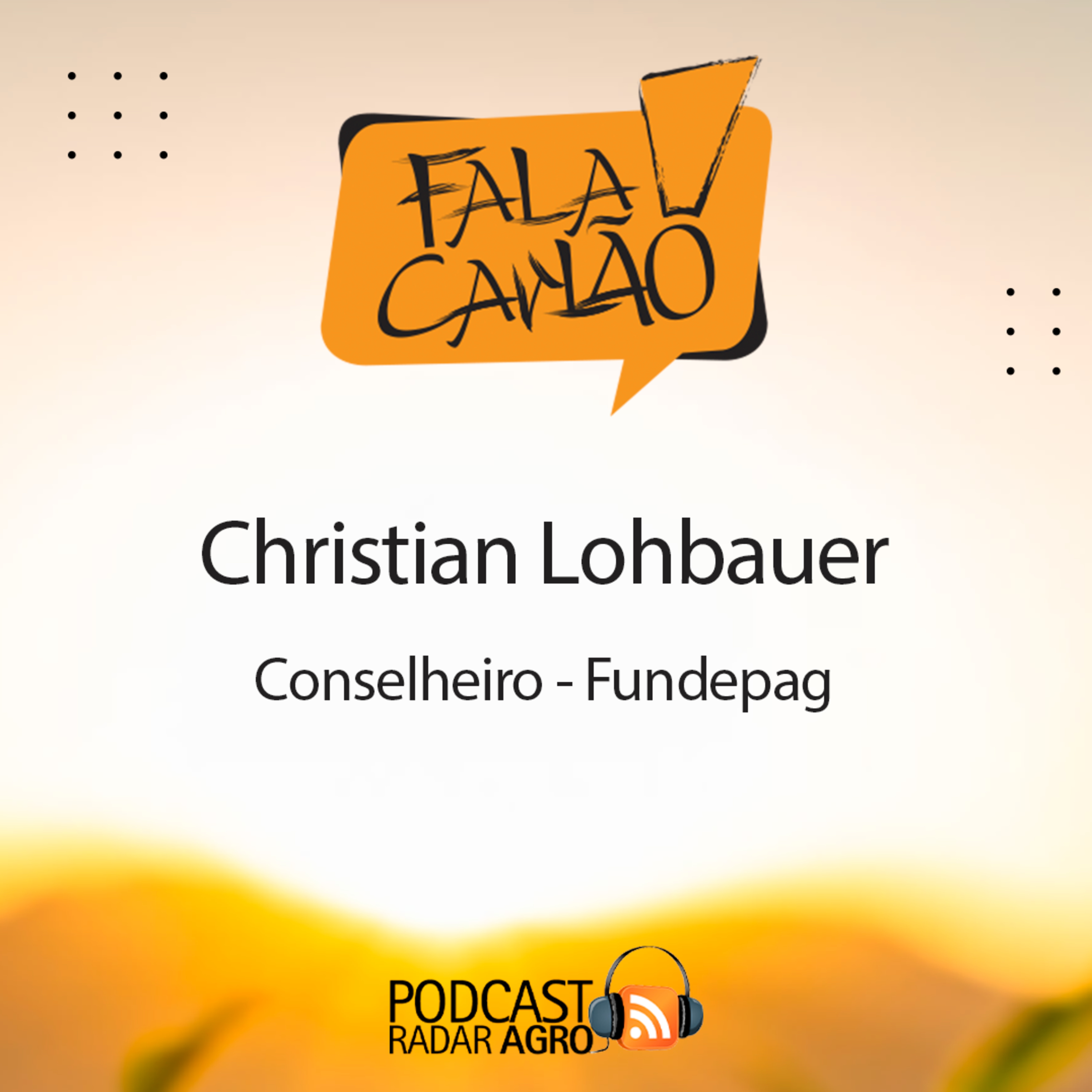 Christian Lohbauer no Conselho da Fundepag | Fala Carlão