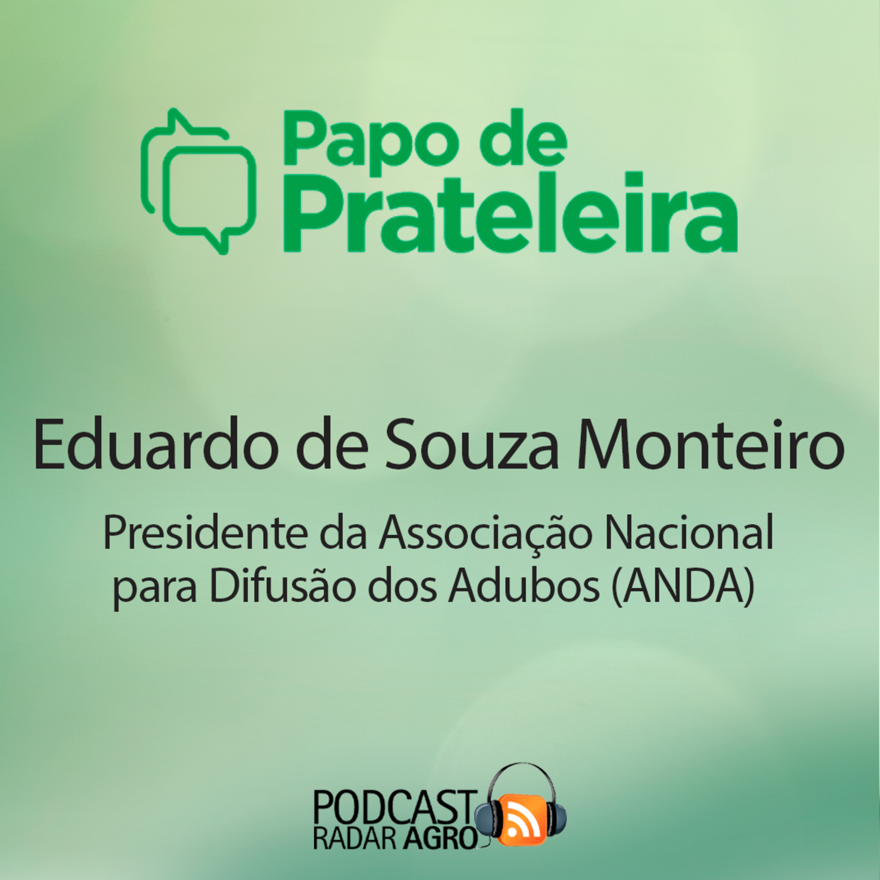 ANDA trabalha forte pelo Agro Brasil em 2024! | Papo de Prateleira