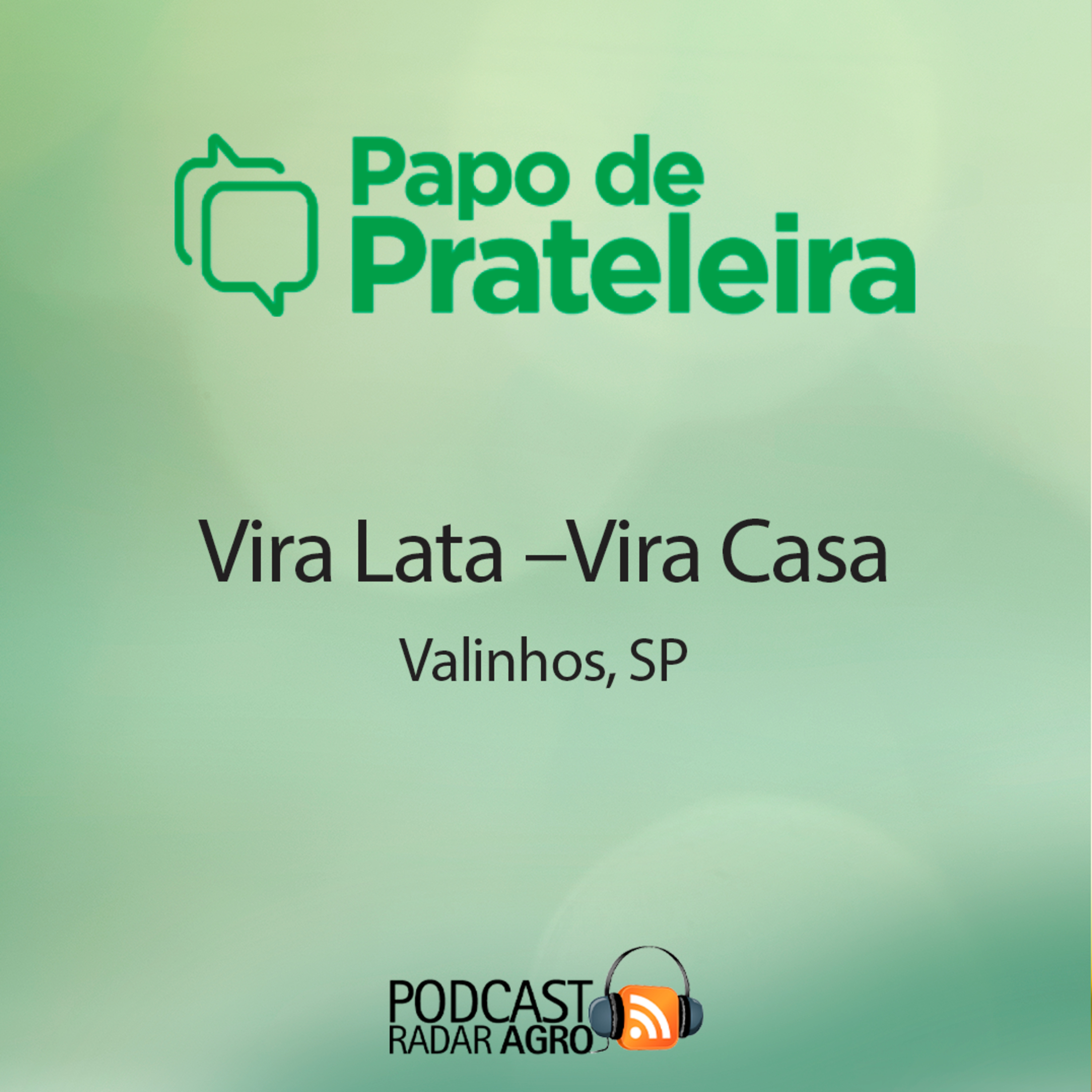 Vira Lata - Vira Casa salva pets e carentes em Valinhos, SP | Papo de Prateleira episode artwork