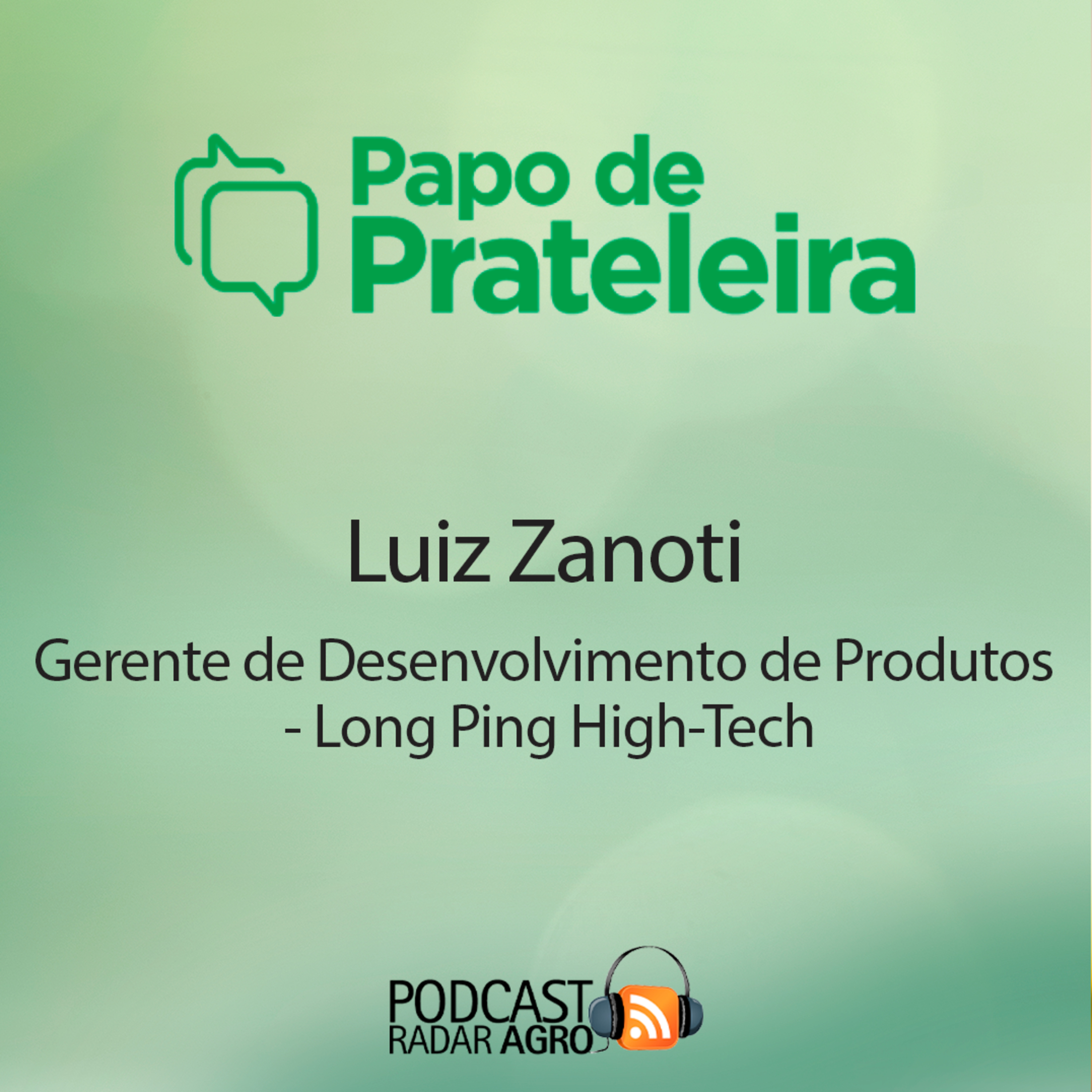 Papo de Prateleira é semente boa das marcas LongPing High-Tech | PP episode artwork