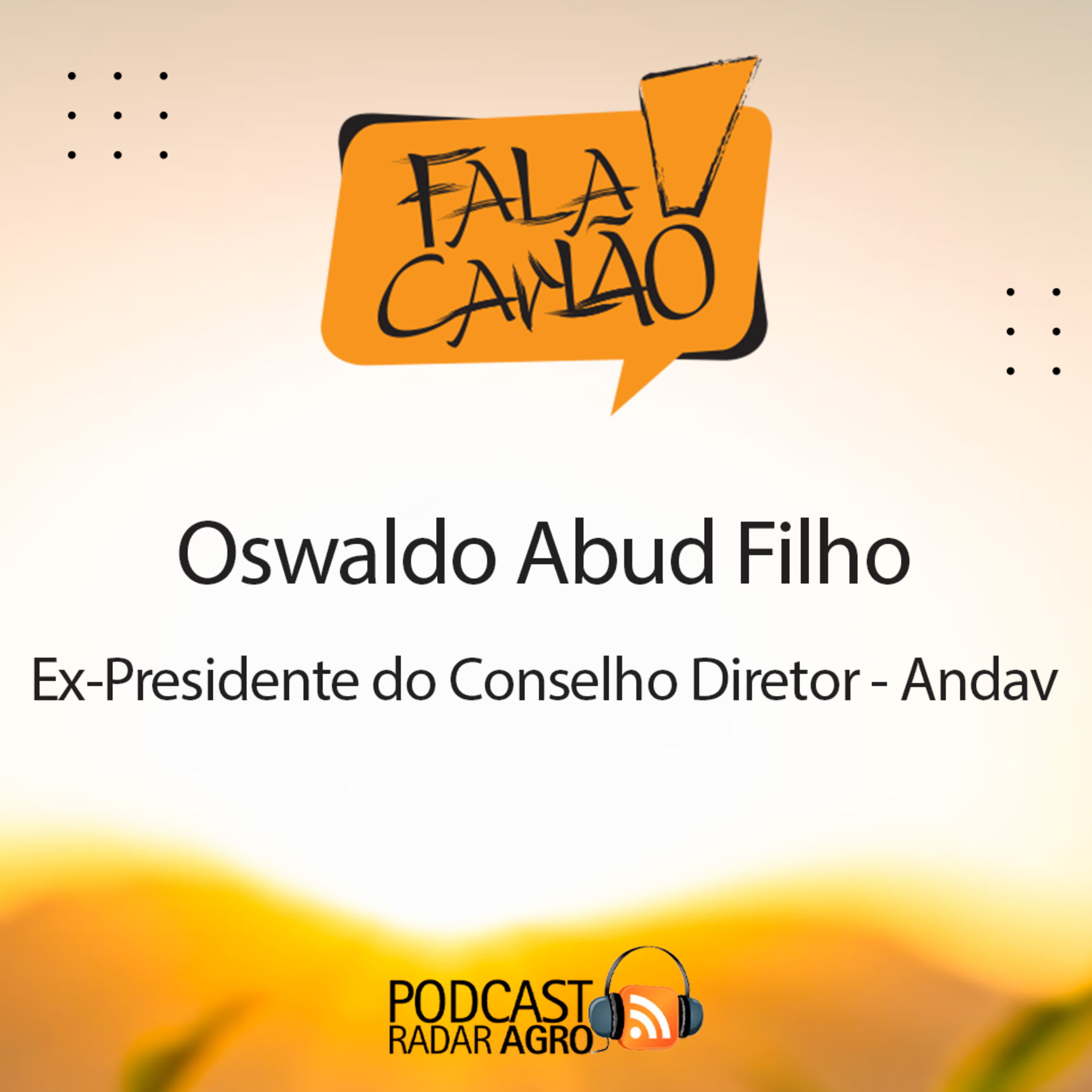 Oswaldo Abud faz passagem de comando na Andav | Fala Carlão episode artwork
