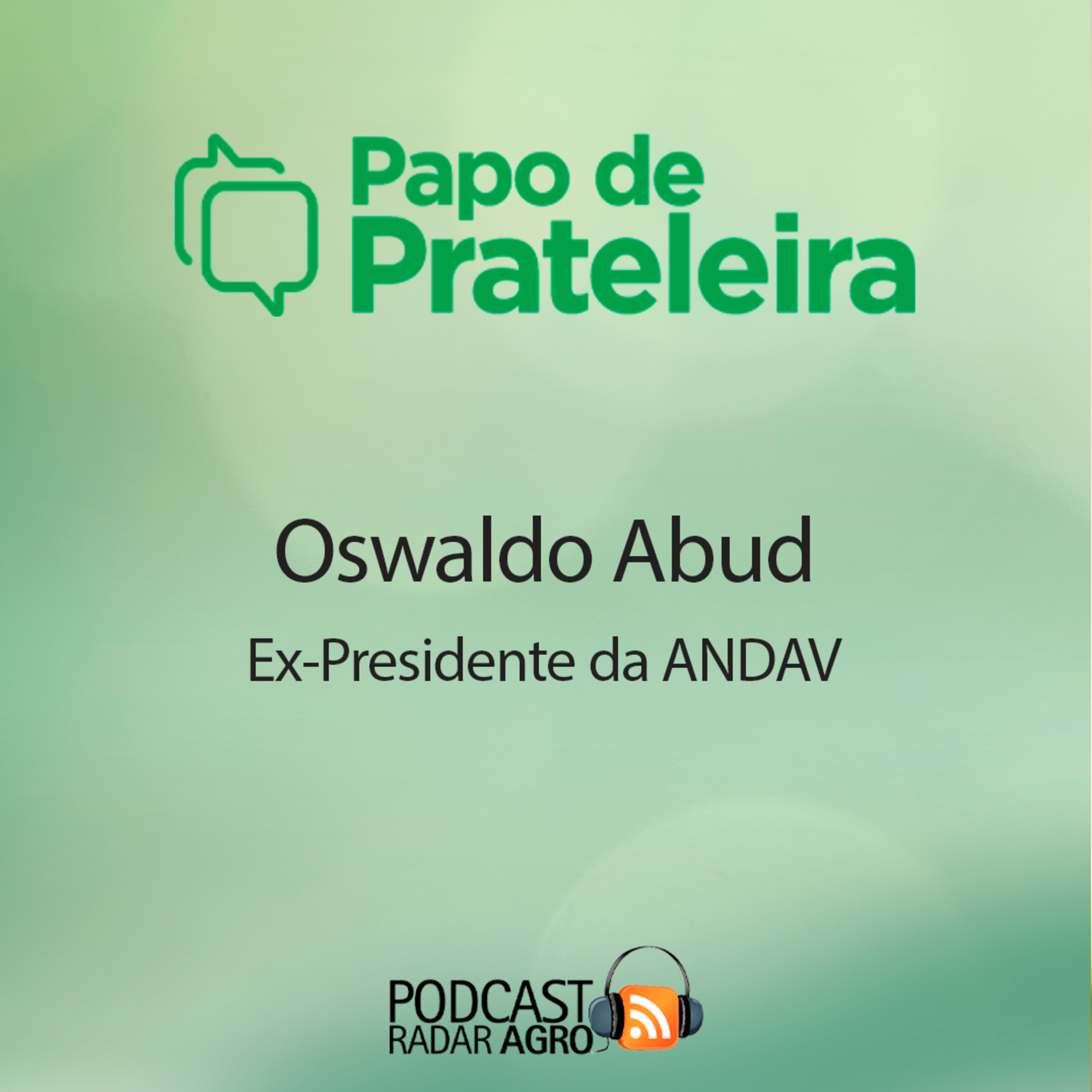 Oswaldo Abud reforça o mantra da ANDAV! | Papo de Prateleira episode artwork
