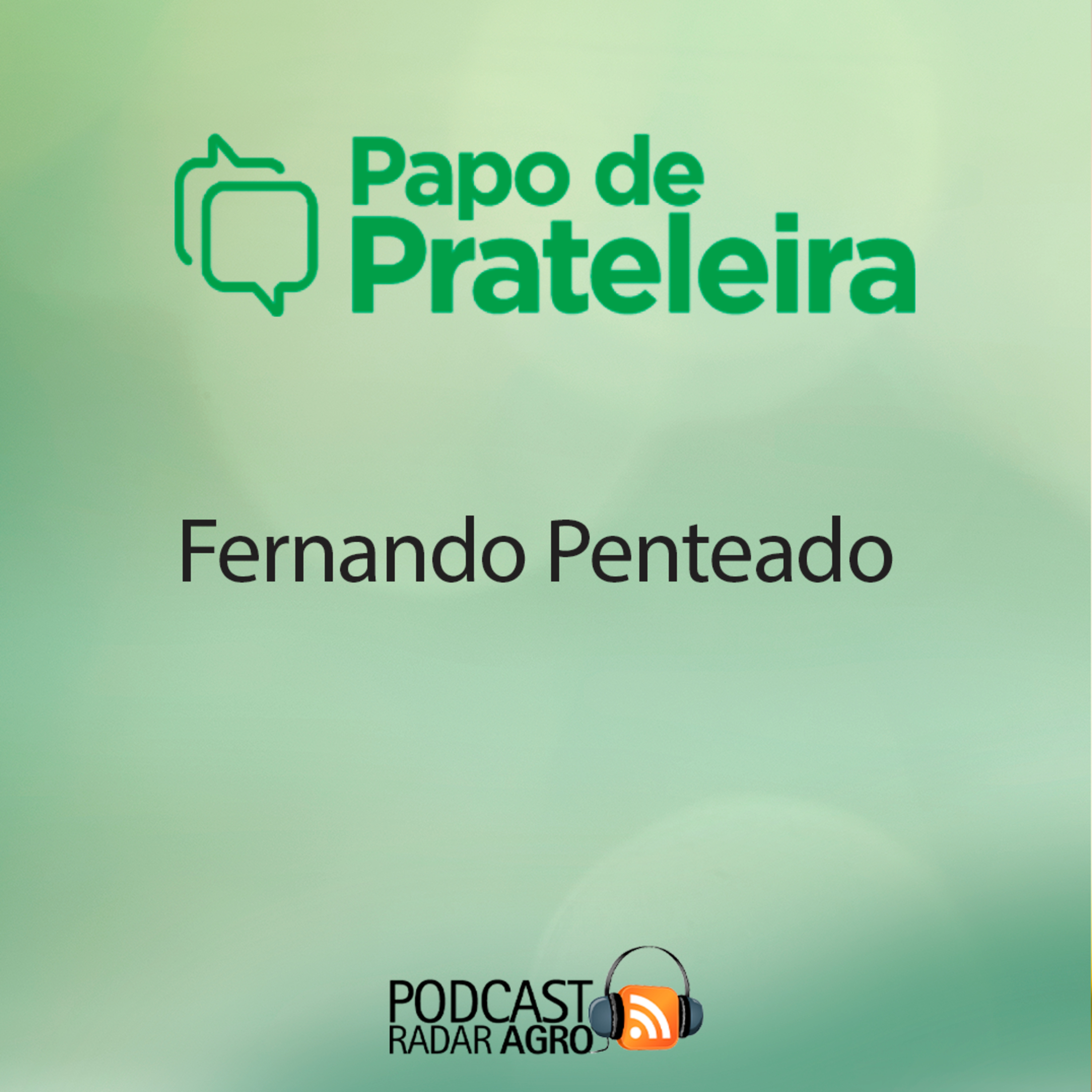 O Fernando Penteado Neto é 10! E 100! | Papo de Prateleira episode artwork