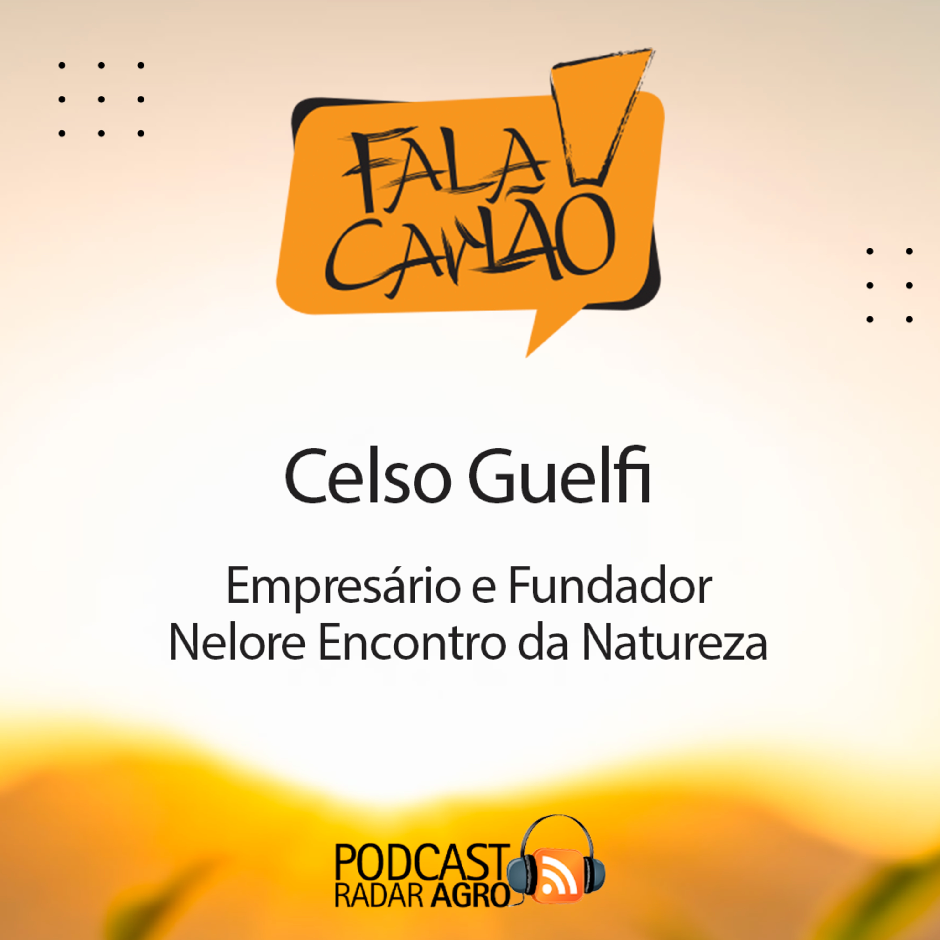 Prosa exclusiva com Celso Guelfi durante a AgroTins 2024 | Fala Carlão episode artwork