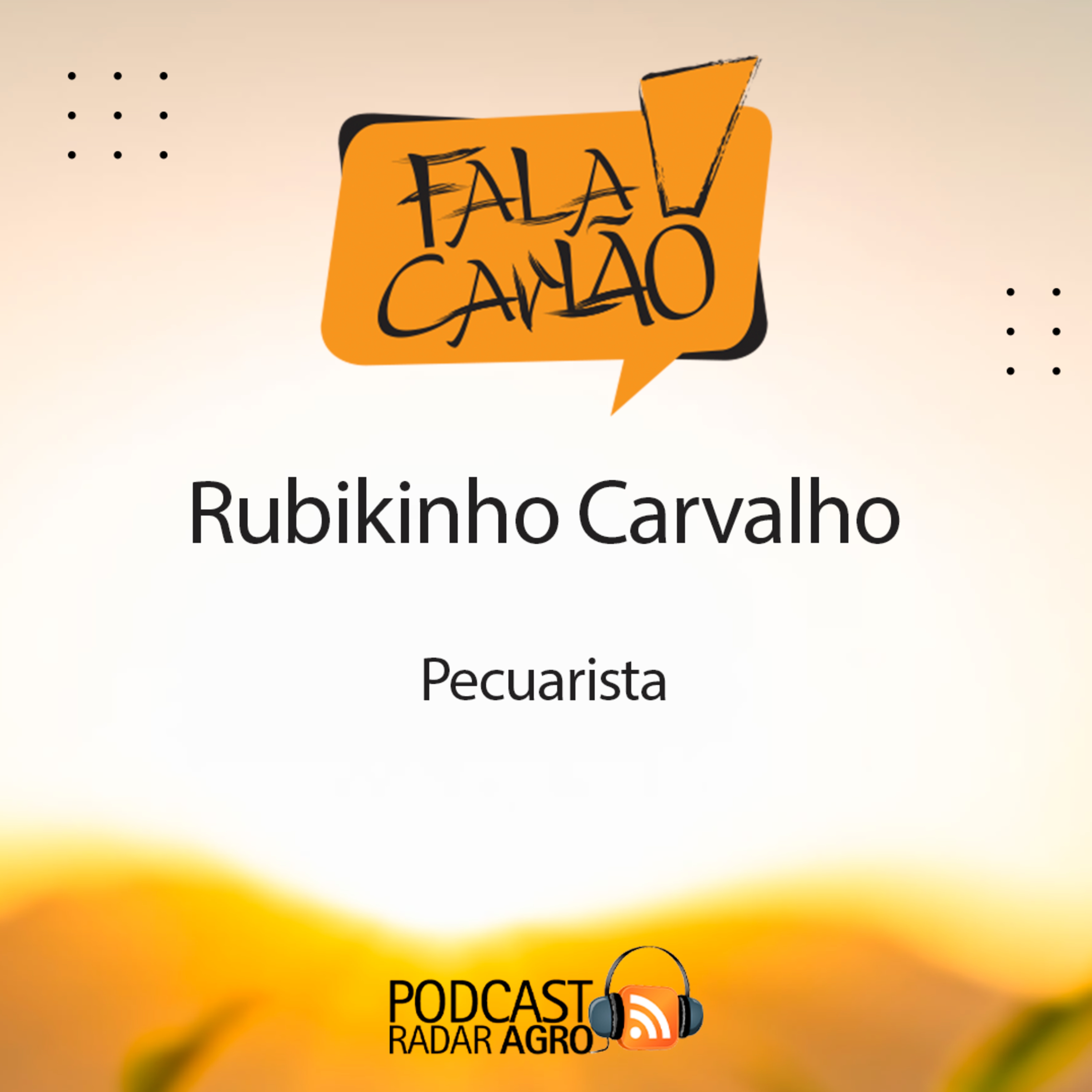 Rubikinho Carvalho é a pecuária no GAFFFF | Fala Carlão episode artwork