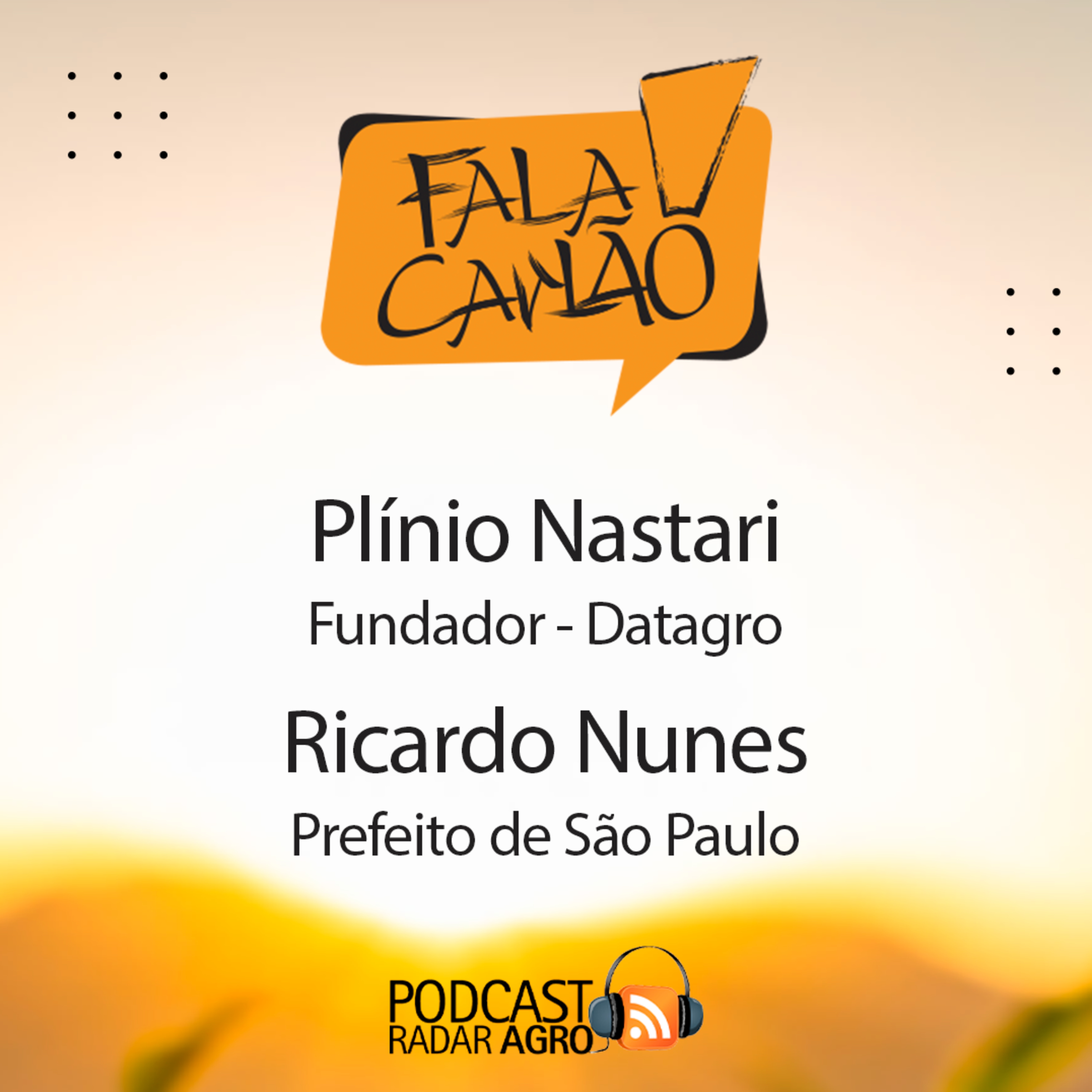 Prefeito de São Paulo & Fundador da Datagro no GAFFFF | Fala Carlão episode artwork