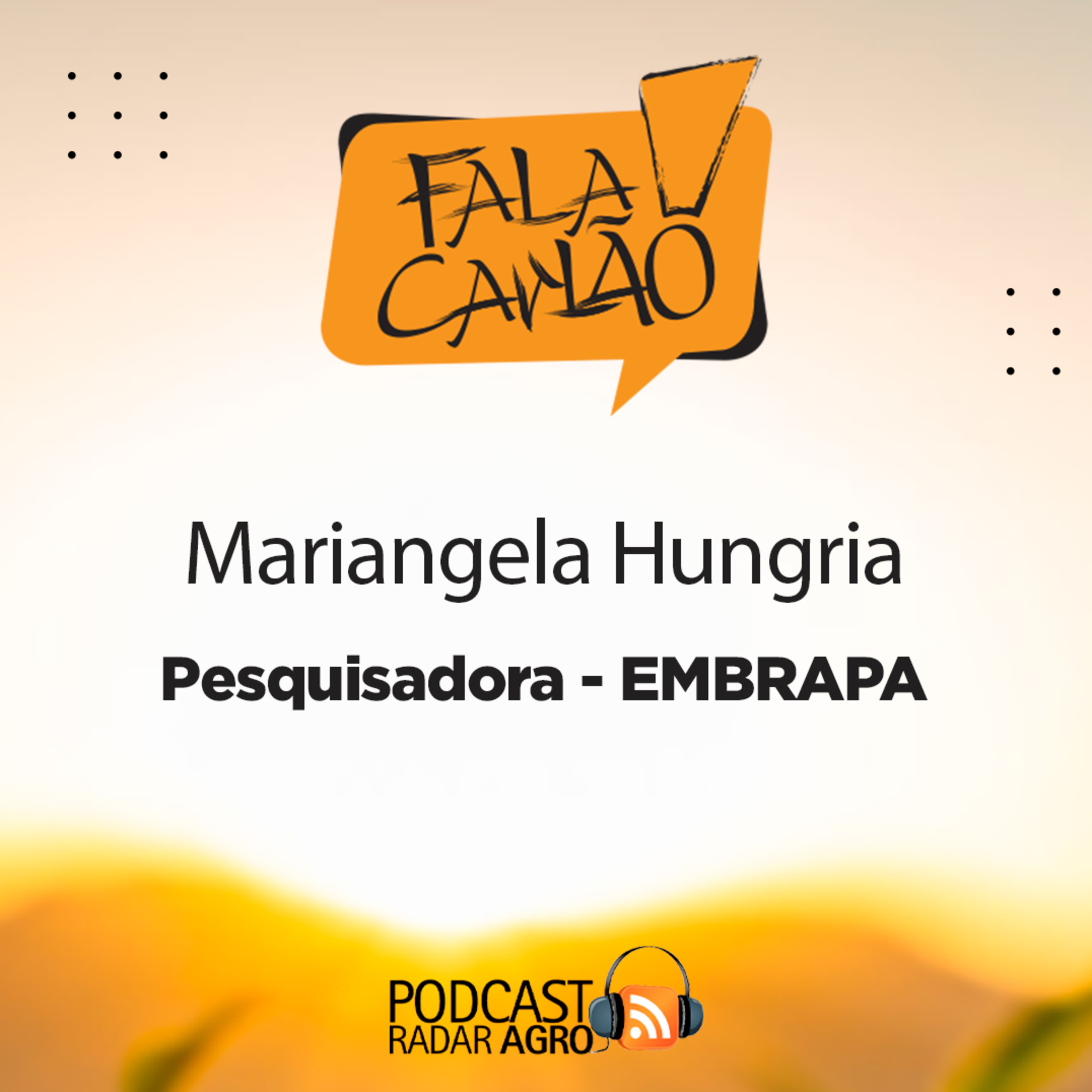 Mariangela Hungria escreve e fala sobre Segurança Alimentar | Fala Carlão