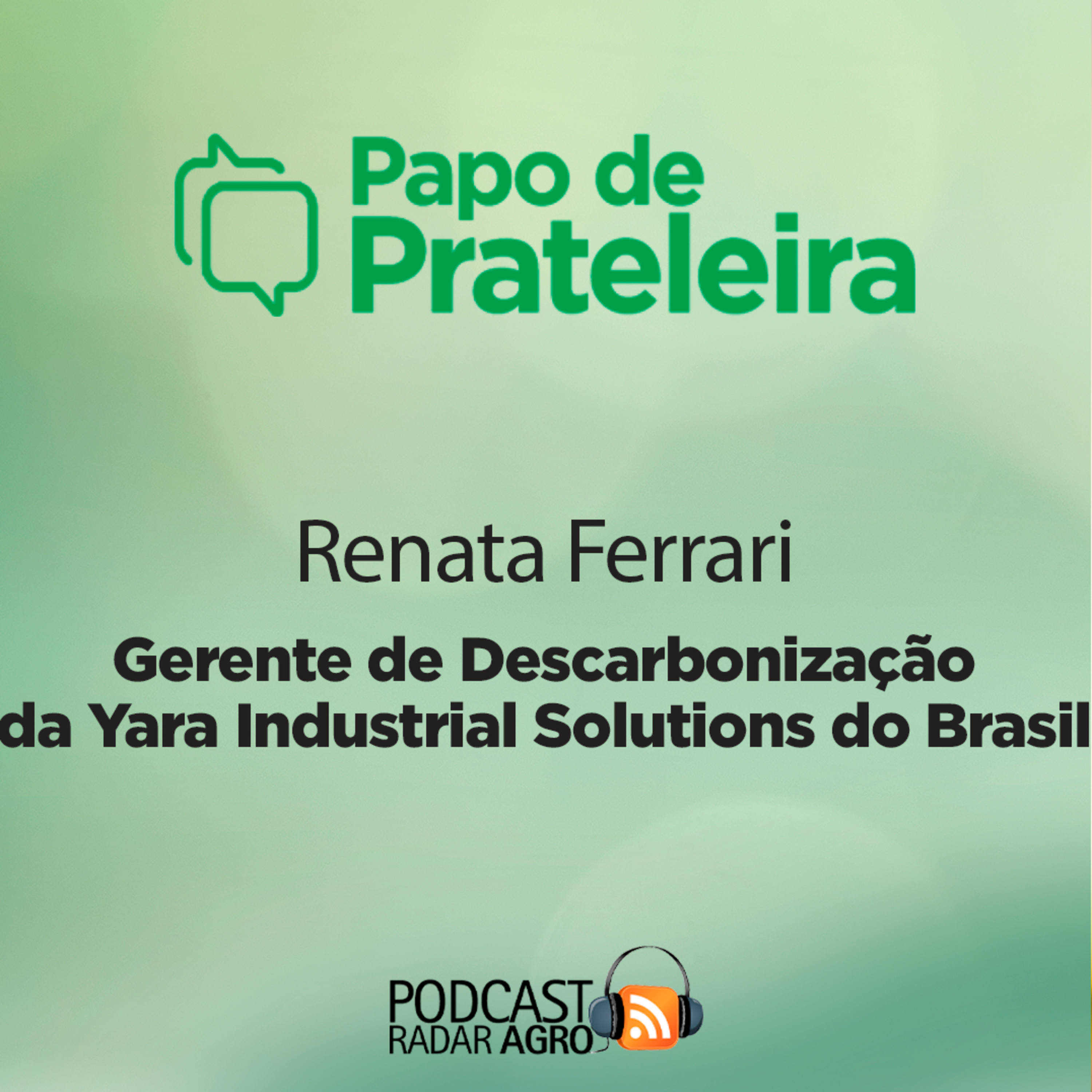 A Yara é gigante global de olho na descarbonização! | Papo de Prateleira episode artwork
