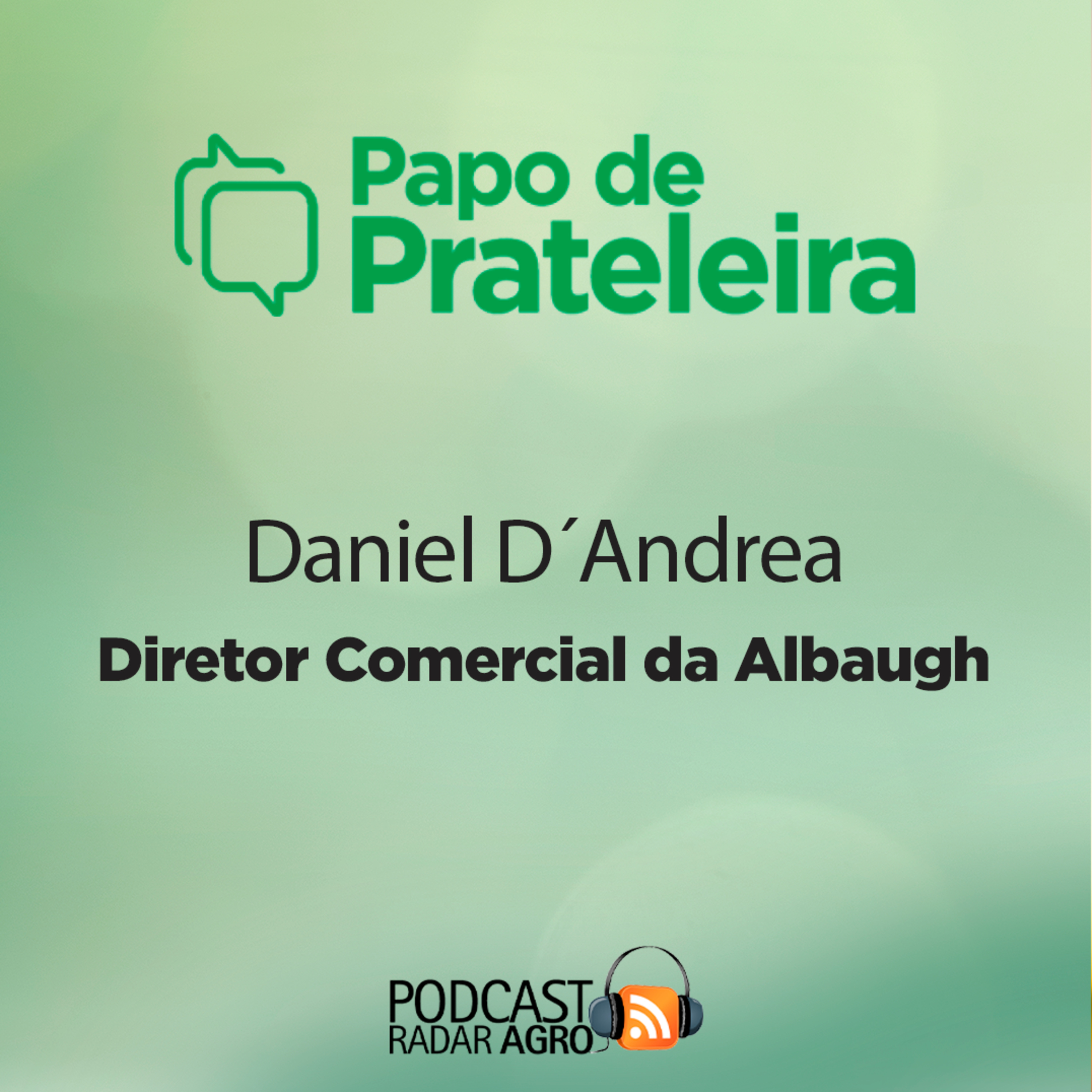 Albaugh faz 45 anos e é ‘a alternativa do produtor rural’! | Papo de Prateleira episode artwork