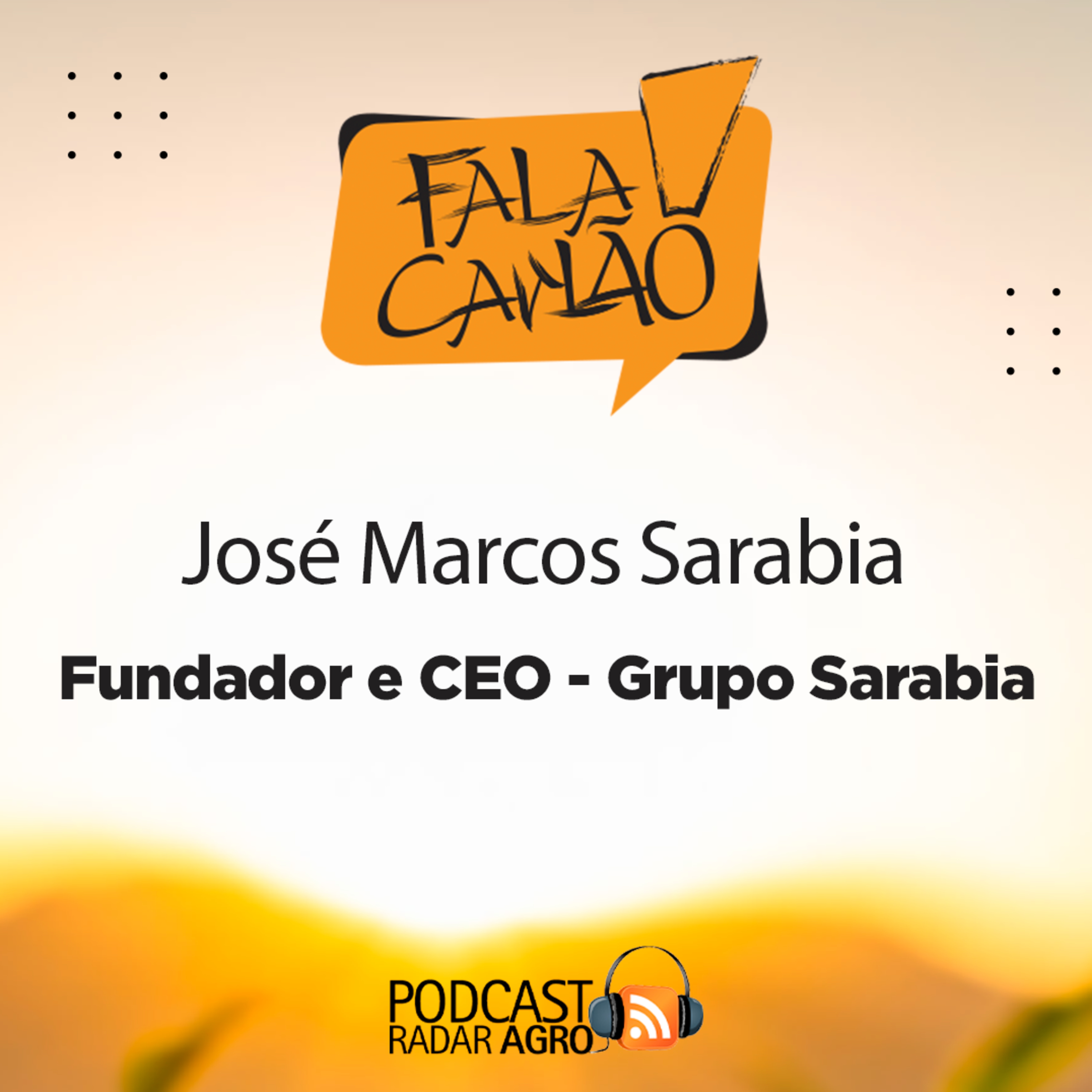 Sarabia e a Tecnomyl Brasil no Congresso da Andav | Fala Carlão episode artwork