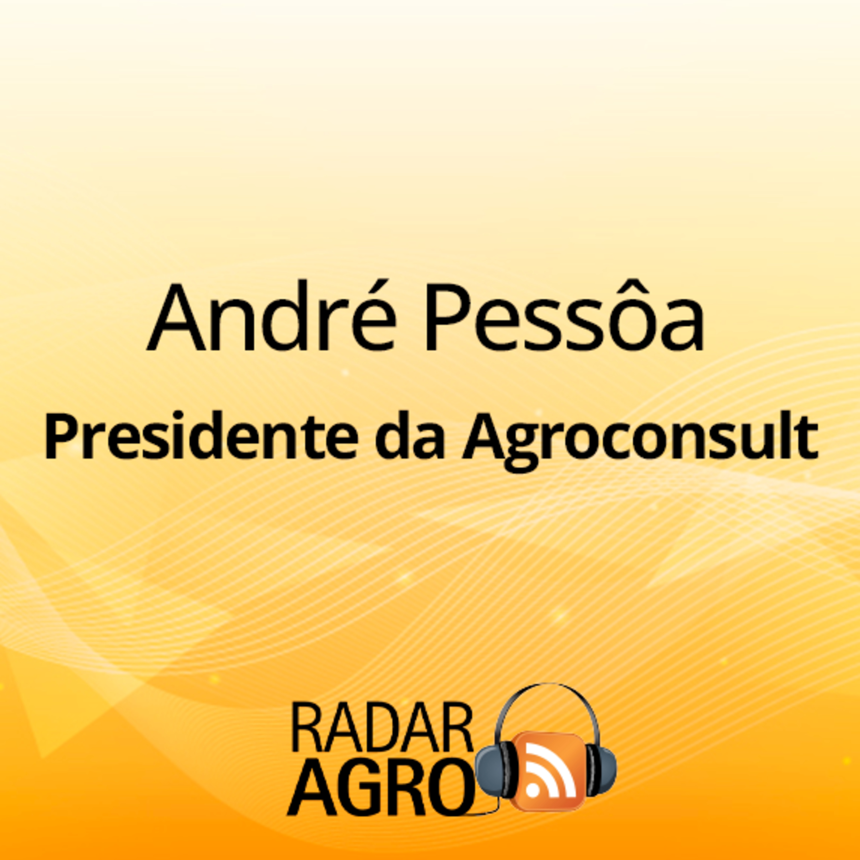 André Pessôa fala de desafios climáticos e oportunidades globais para o agro | Fala Carlão  episode artwork
