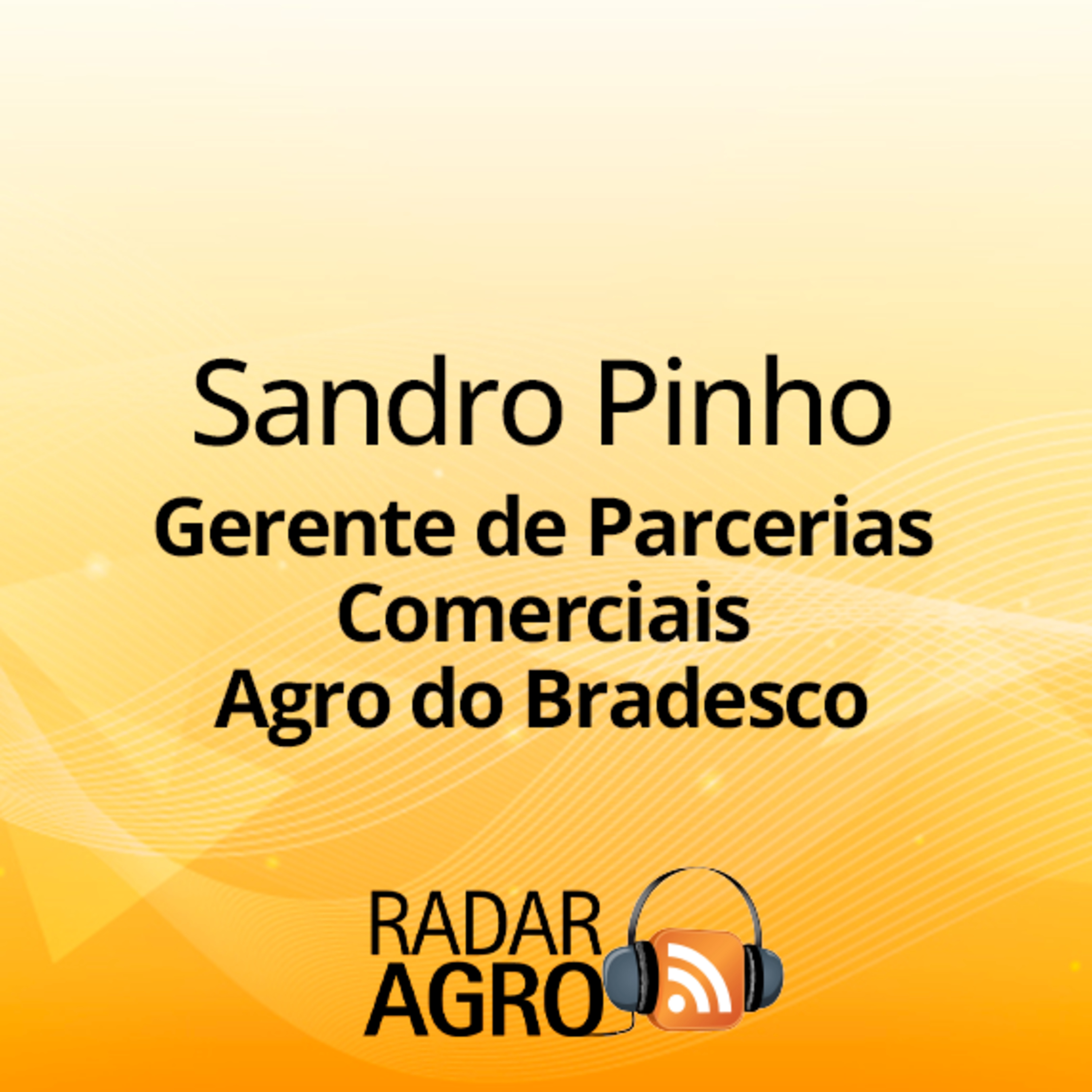 Bradesco e a parceria de longa data com o agro na Expodireto Cotrijal | Fala Carlão  episode artwork