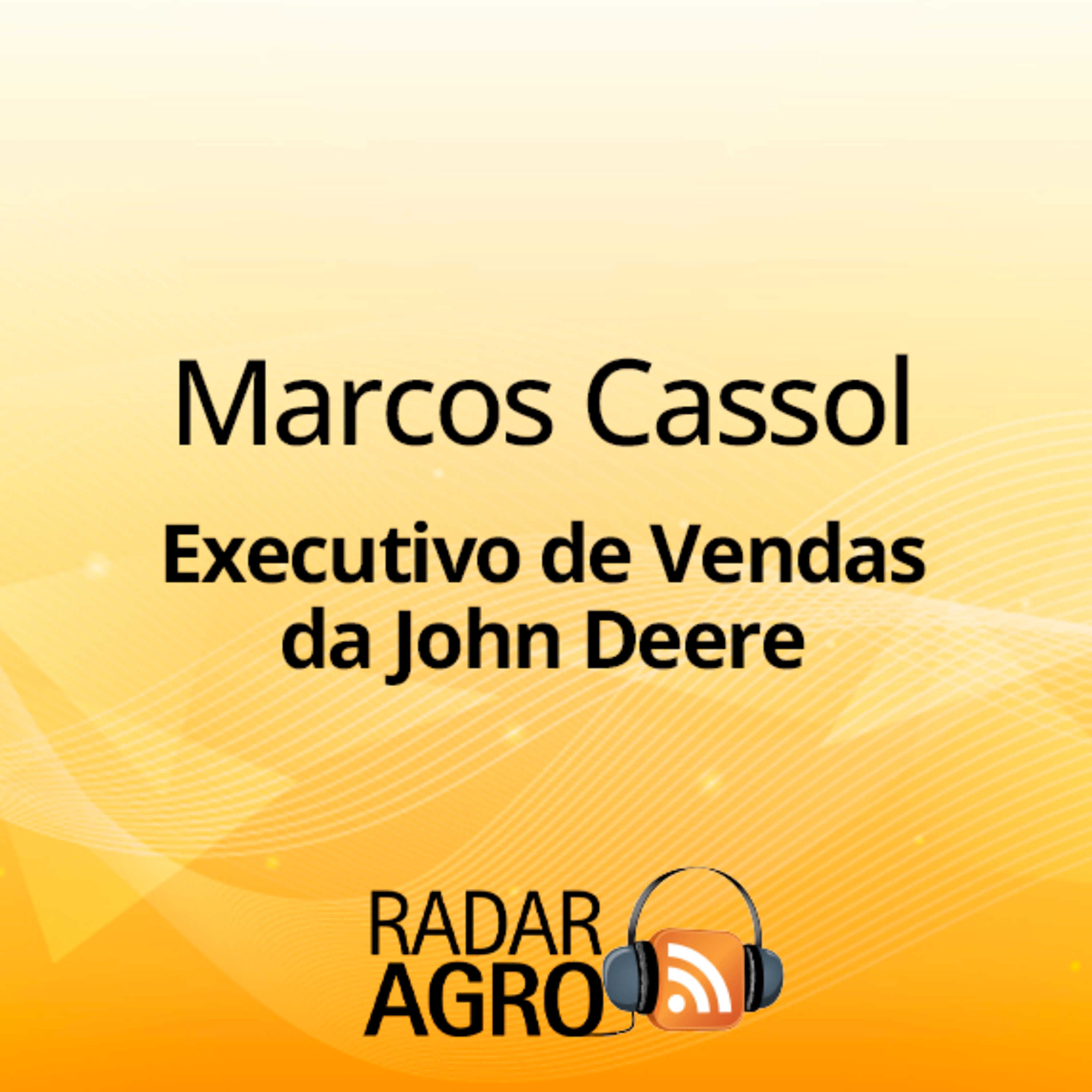 Com a palavra, o homem da John Deere no Sul do Brasil | Fala Carlão  episode artwork