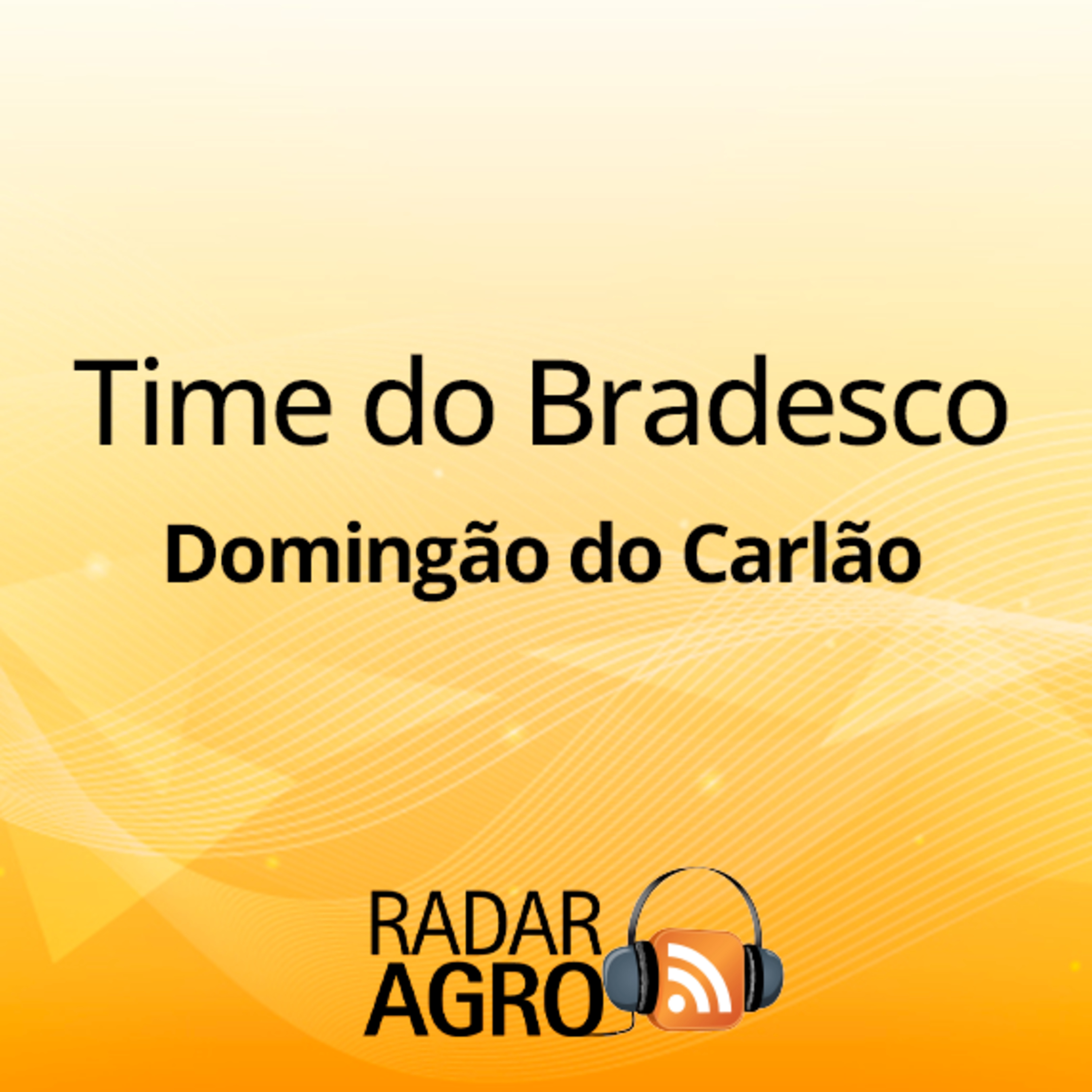 No agro, quem se conecta com o campo é o Bradesco | Domingão do Carlão 