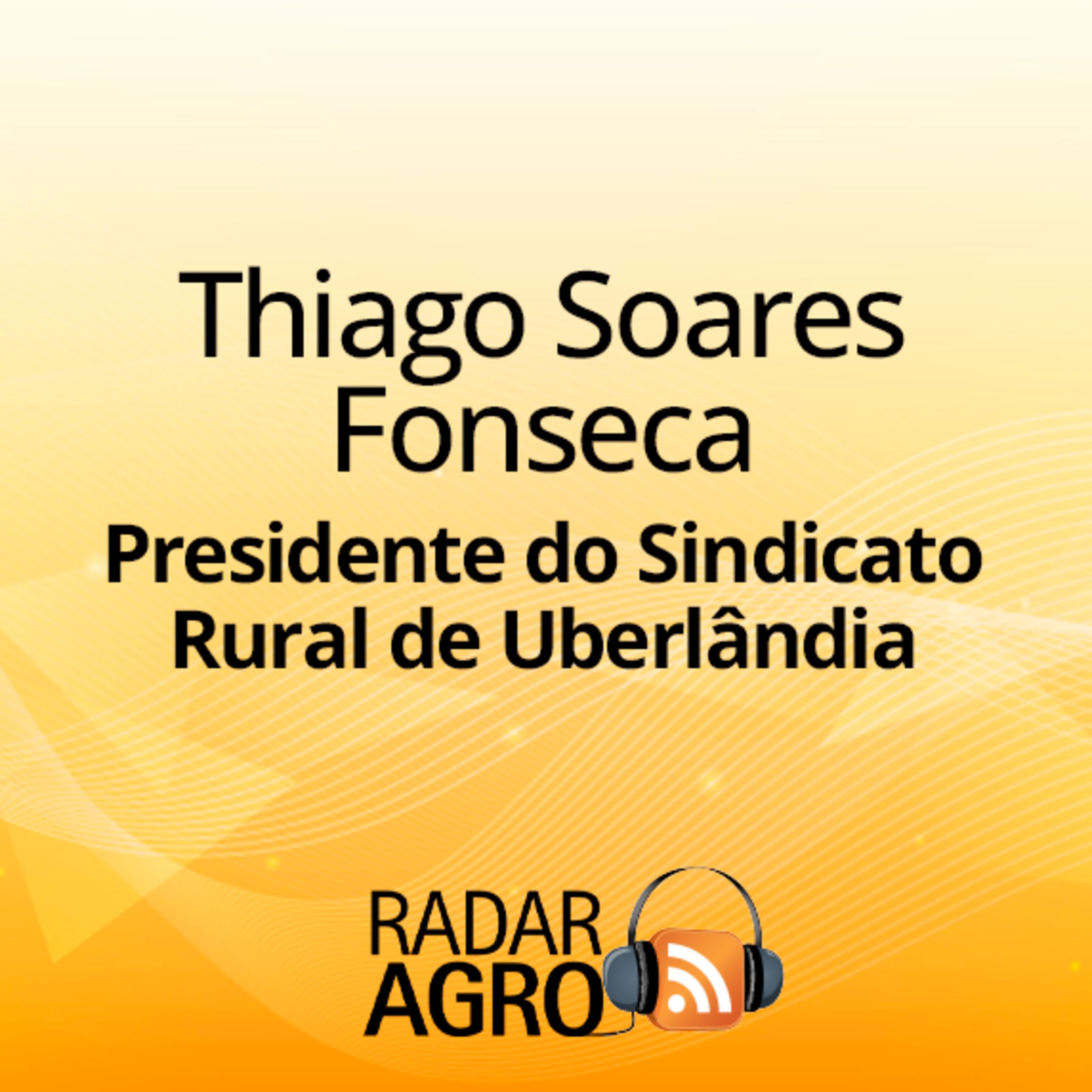 Thiago Fonseca e a força do agro mineiro na FEMEC | Fala Carlão  episode artwork