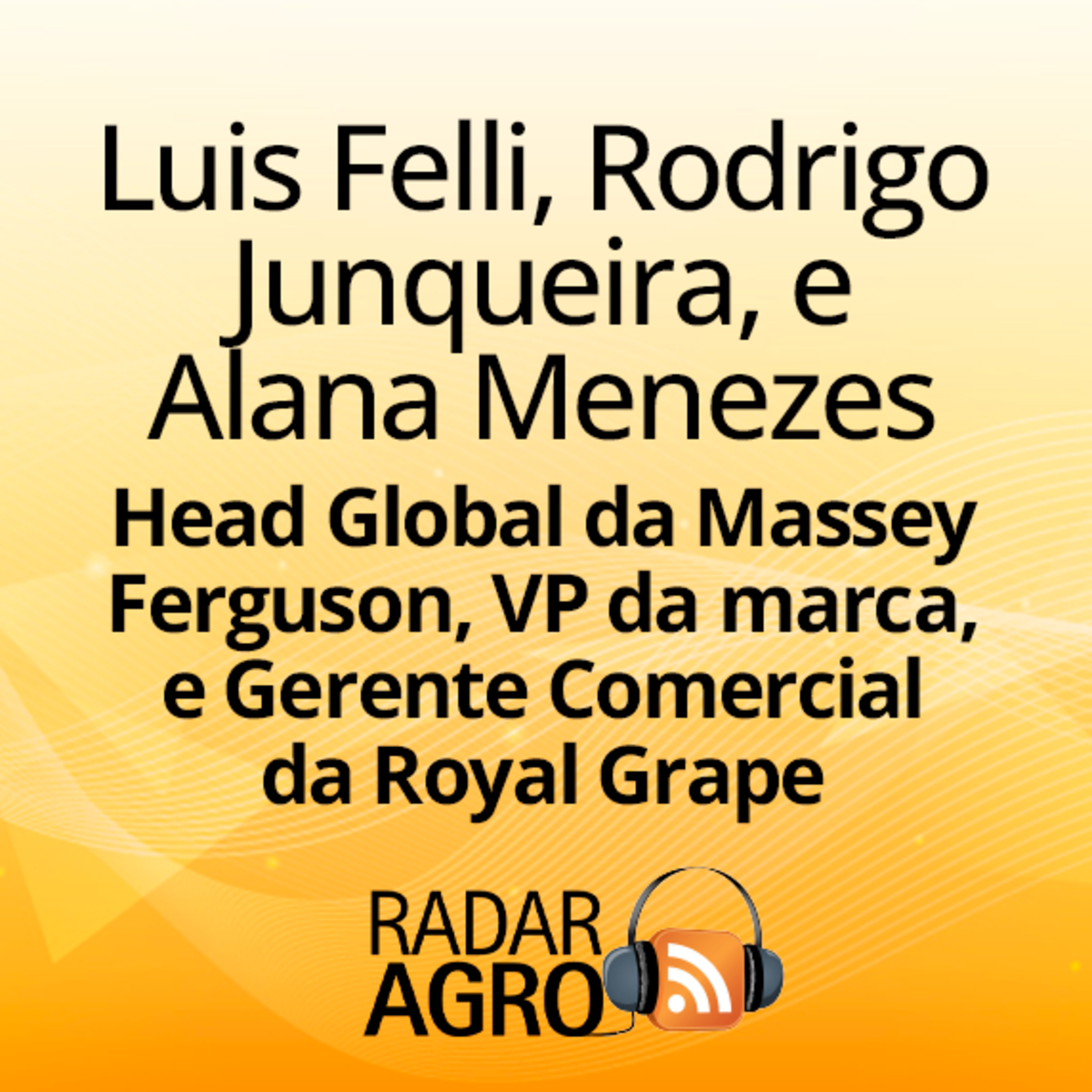 Royal Grape e Massey Ferguson afinam o agro premium | Fala Carlão  episode artwork