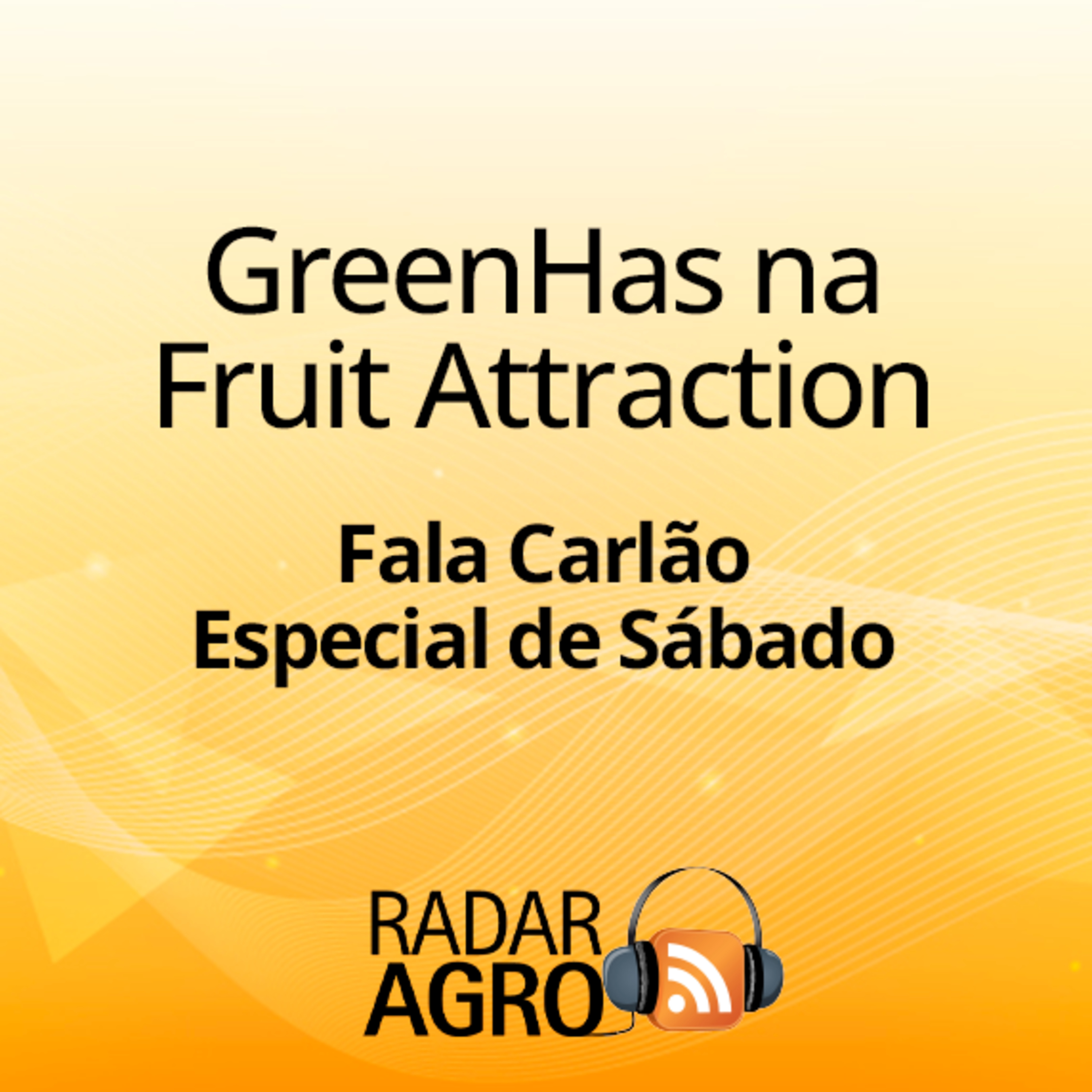 GreenHas na Fruit Attraction | FC Especial de Sábado episode artwork