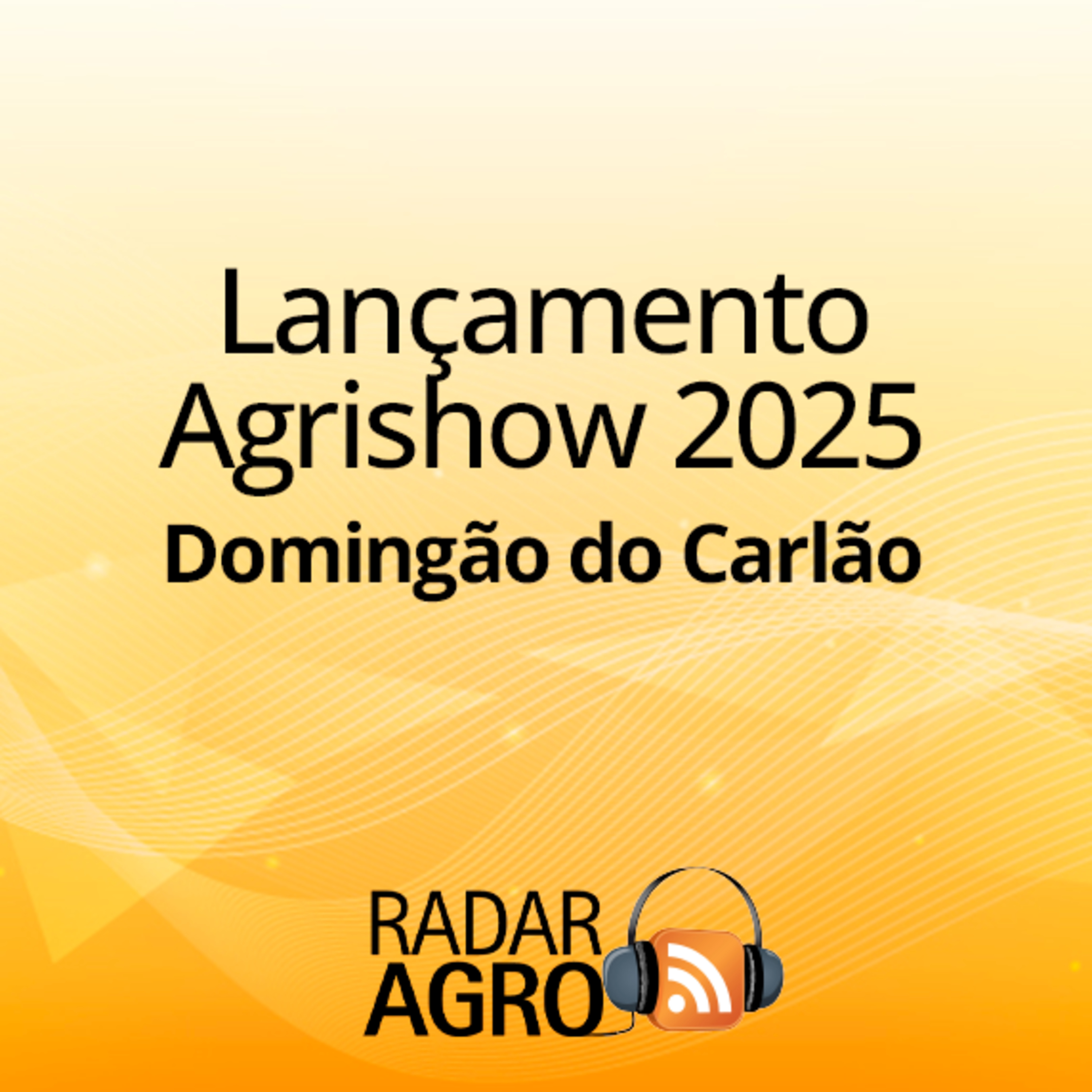 Agrishow esquenta os motores e reúne os líderes | Domingão do Carlão