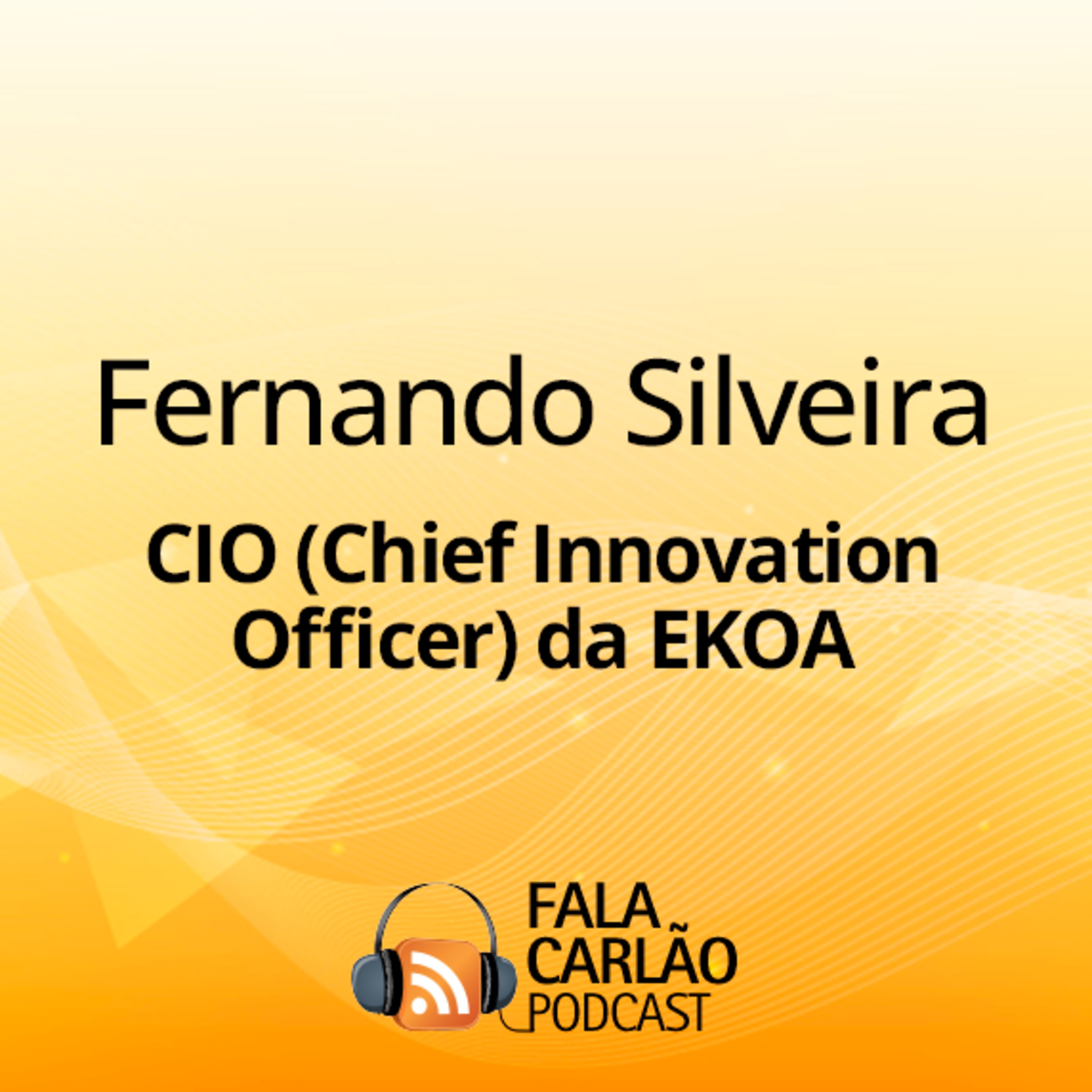 EKOA aposta na inovação | Fala Carlão episode artwork
