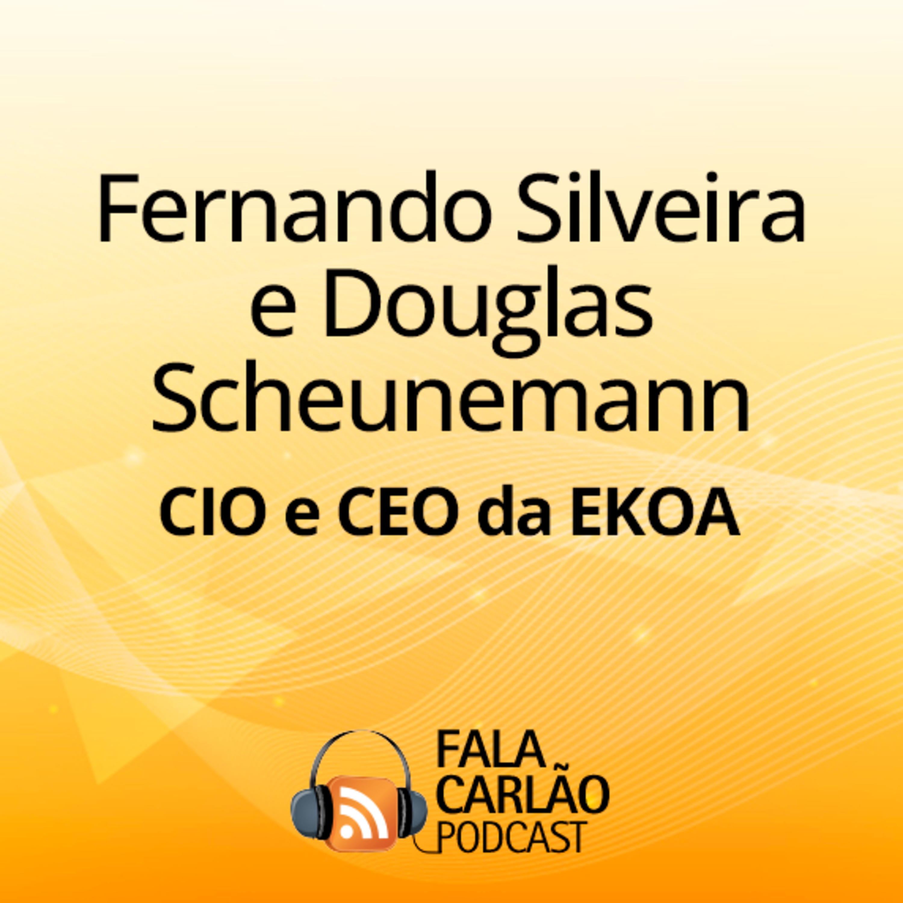 EKOA ergue sua próxima potência | Fala Carlão episode artwork