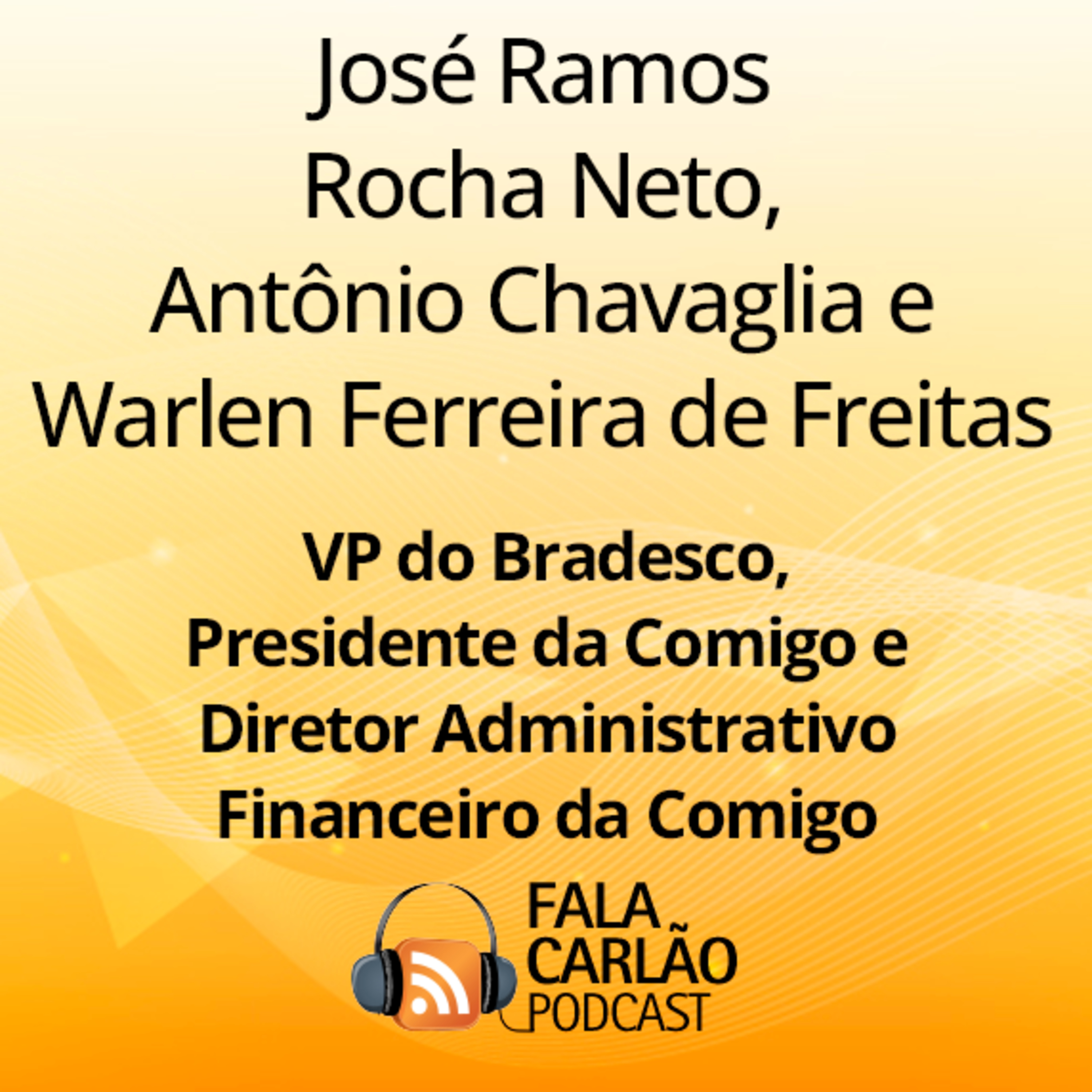 Comigo e Bradesco no centro da força cooperativista | Fala Carlão episode artwork