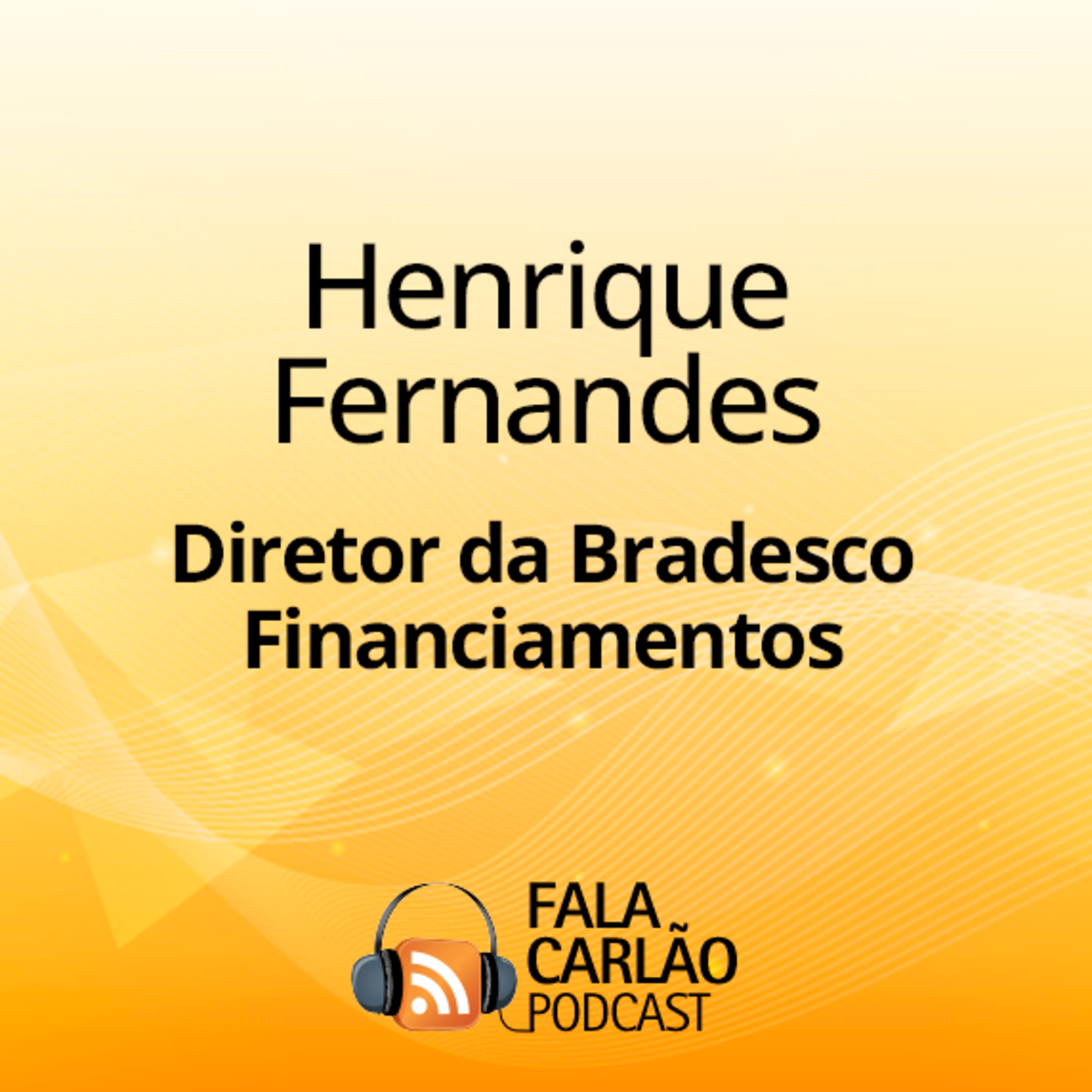 Henrique Fernandes e os 43 anos de experiência que impulsionam o agro | Fala Carlão episode artwork
