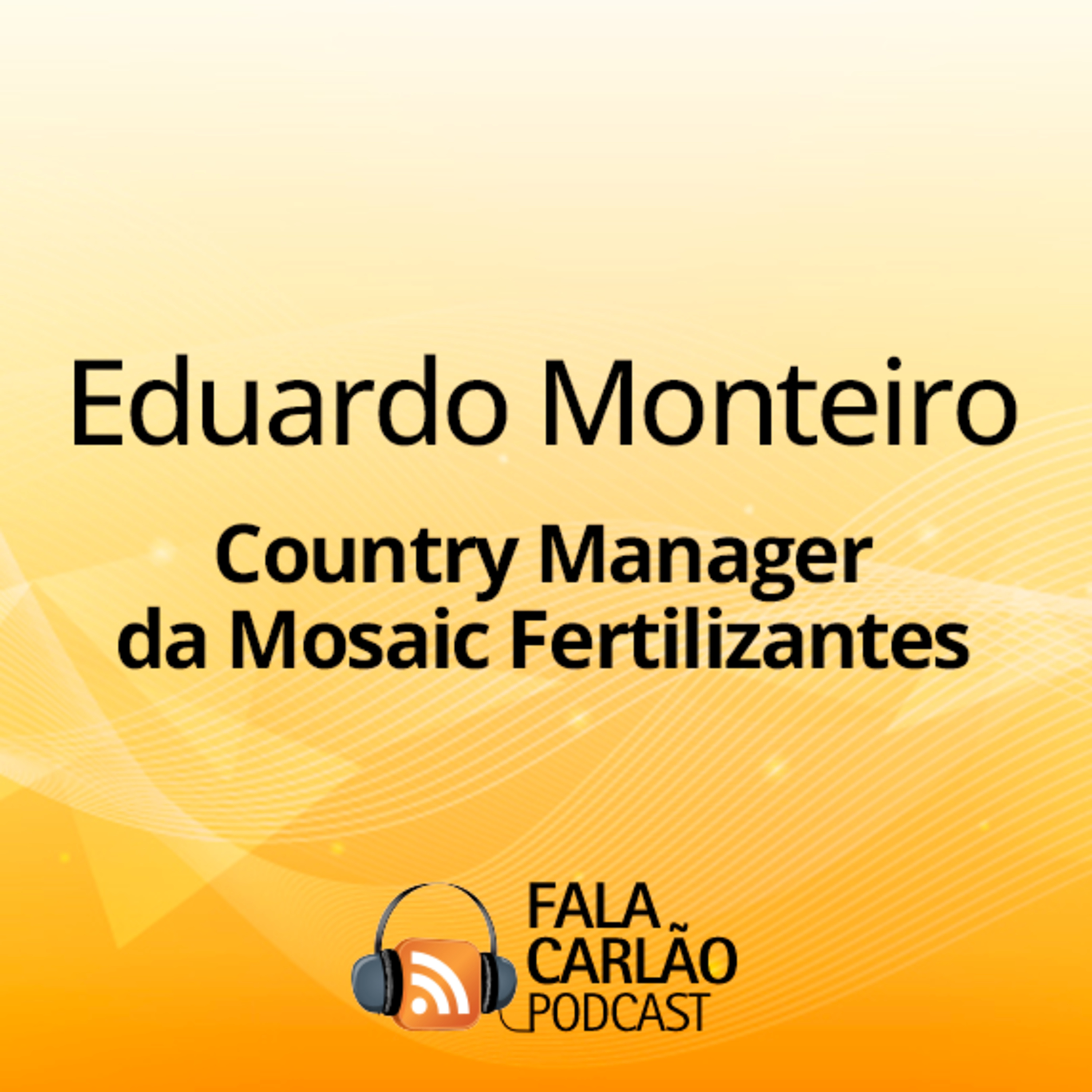 Eduardo Monteiro recebe prêmio e divide conquista com o time da Mosaic | Fala Carlão