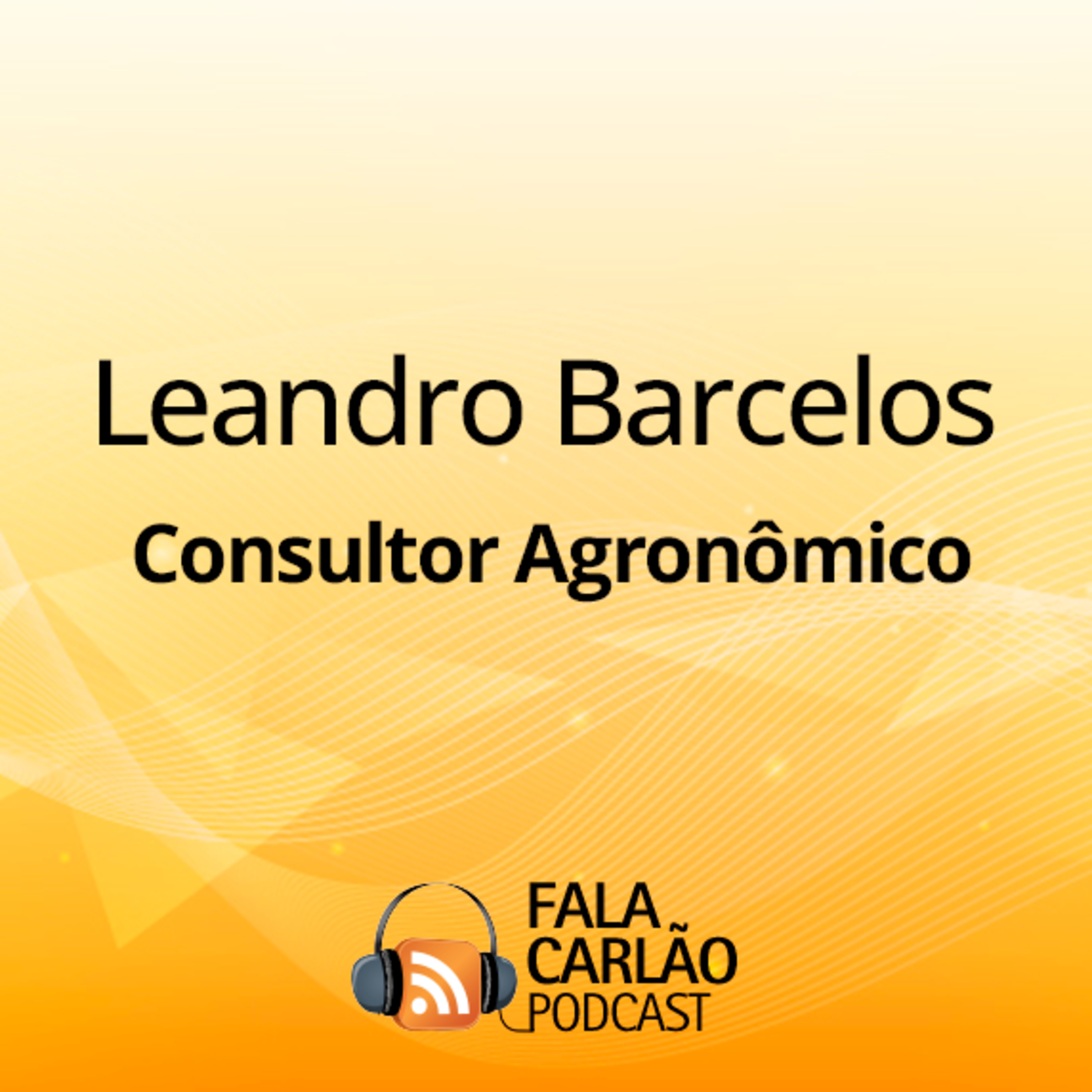 Nutrição de plantas começa com conhecimento técnico de verdade | Fala Carlão episode artwork