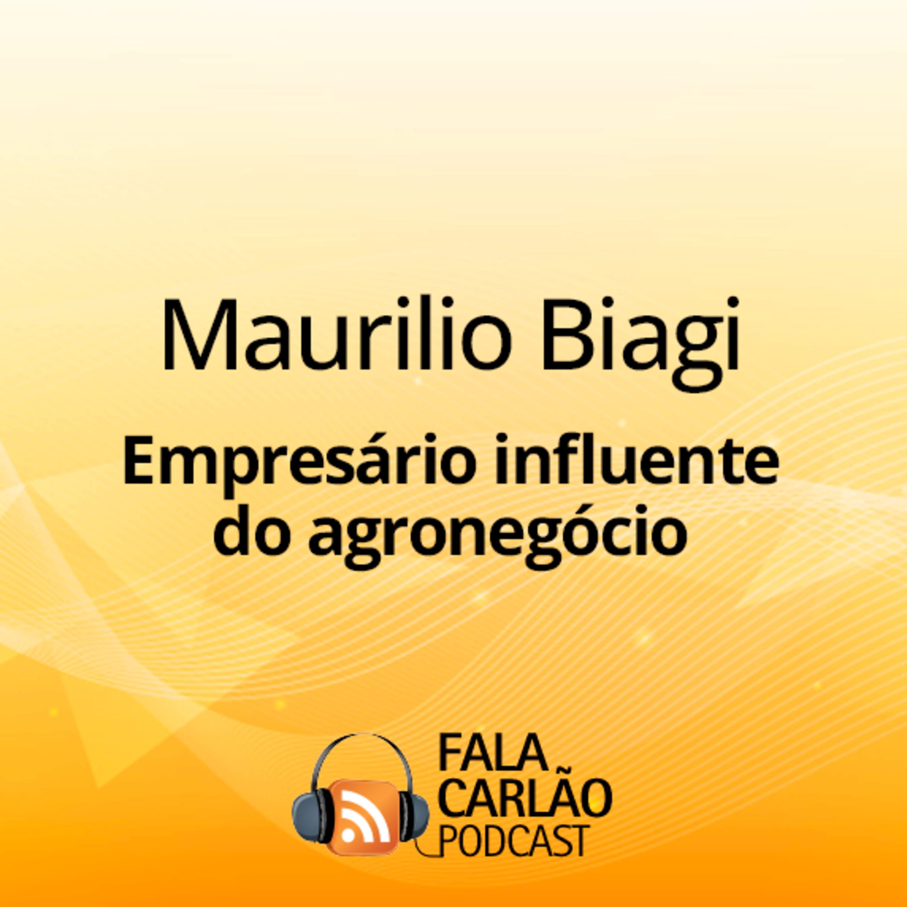 Fred Mayrink e Maurilio Biagi unem agro, teledramaturgia e Sinatra | Fala Carlão episode artwork