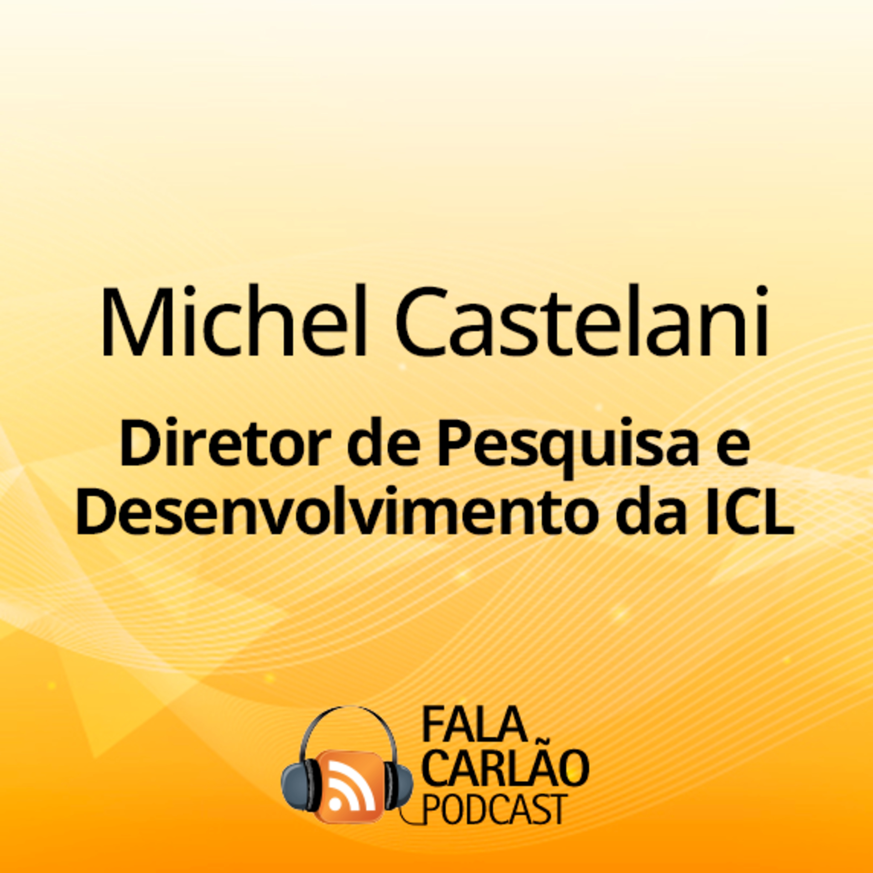 O NutriExperts da ICL nasce da escuta do campo e gera inovação real | Fala Carlão episode artwork