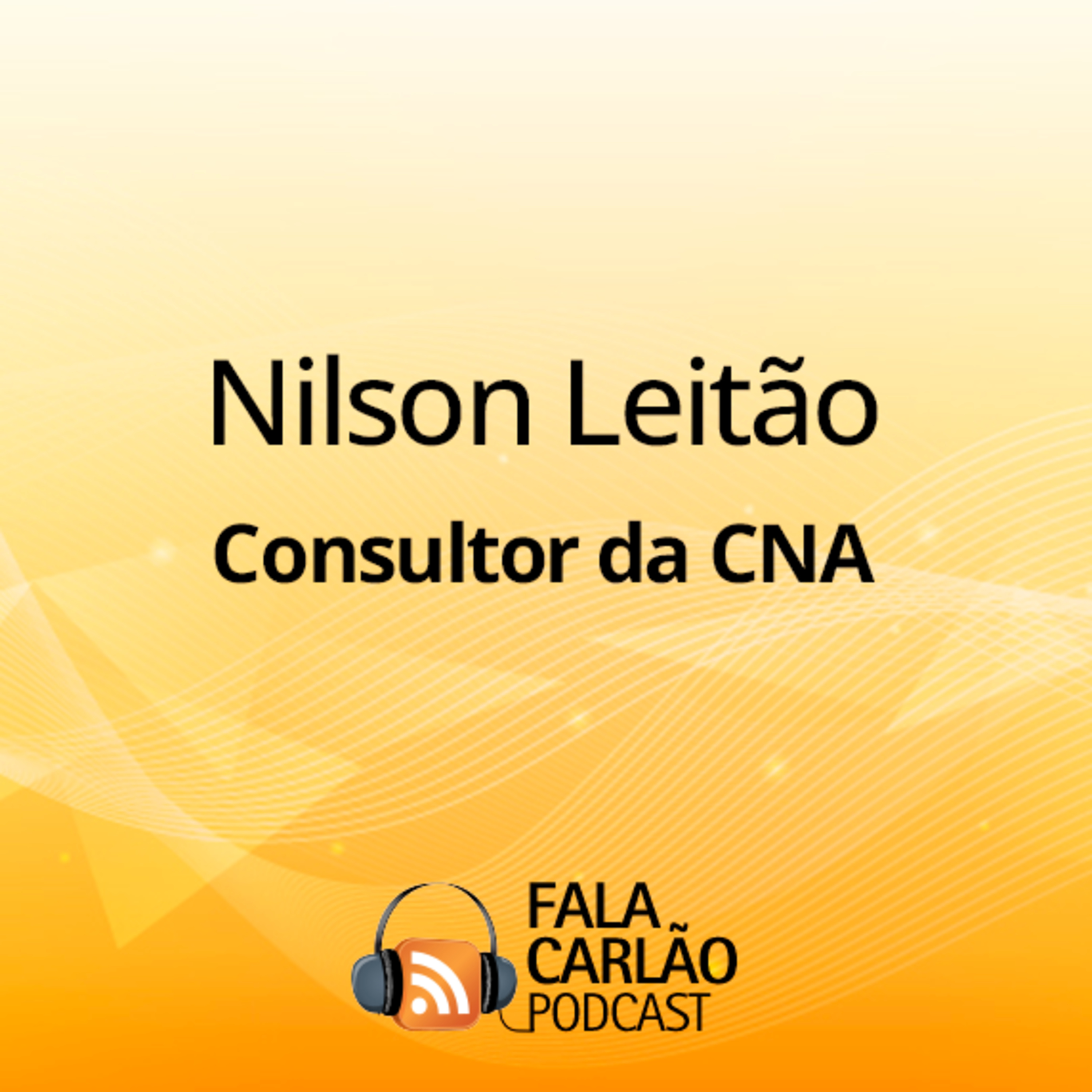 Agricultura tropical no centro das decisões globais | Fala Carlão episode artwork