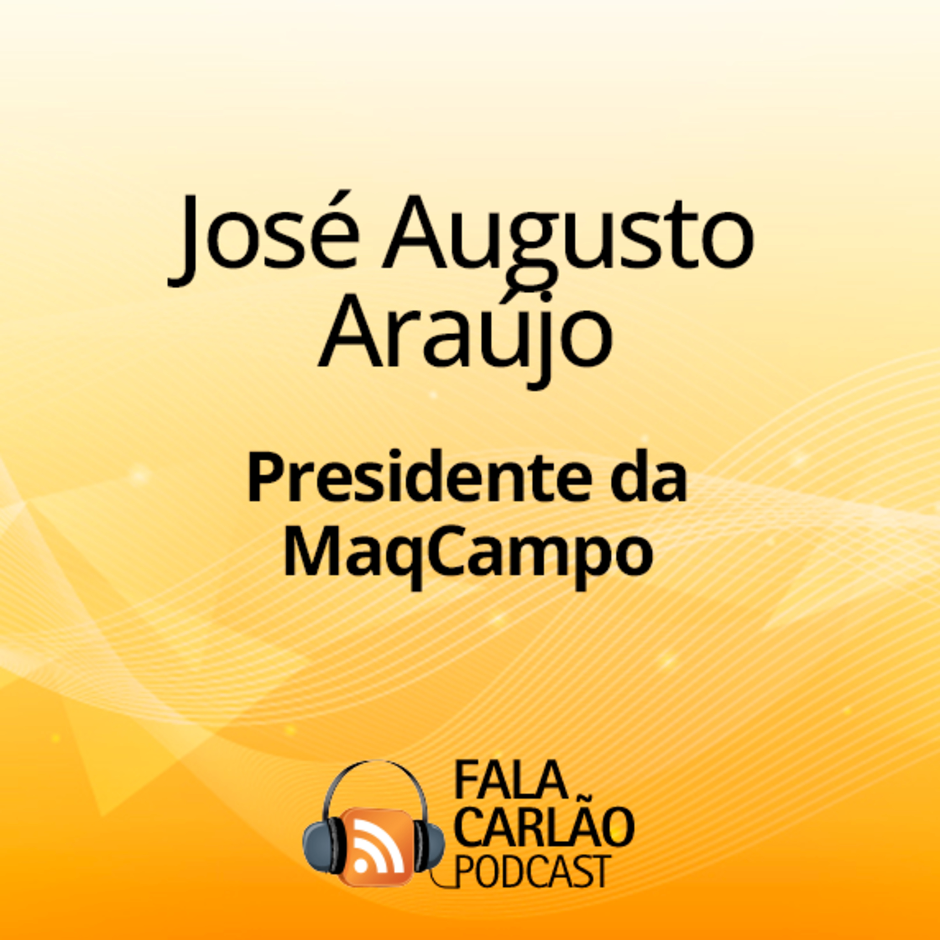 Com a MaqCampo, John Deere avança no agro regional com força total | Fala Carlão episode artwork