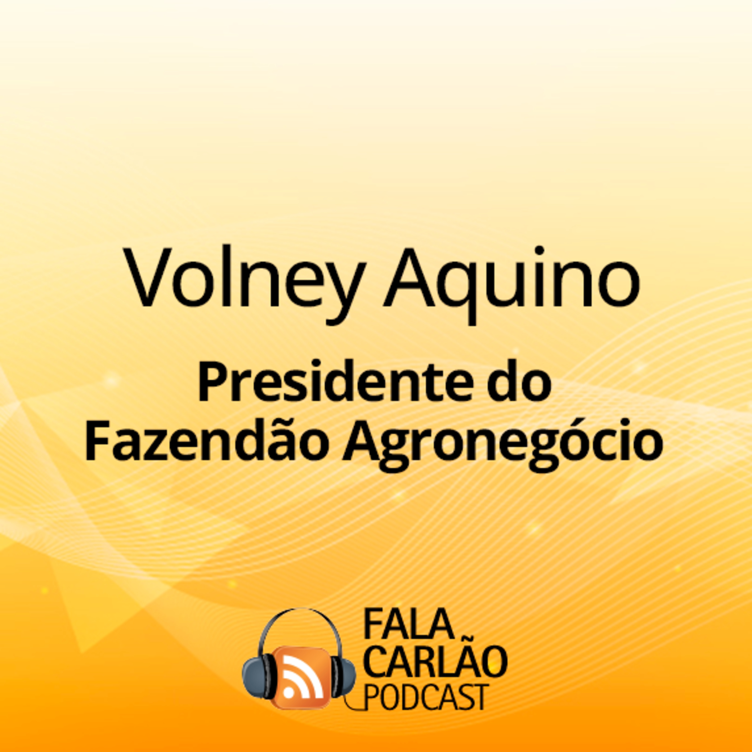 Fazendão impulsiona o agro com raízes fortes no Tocantins | Fala Carlão episode artwork