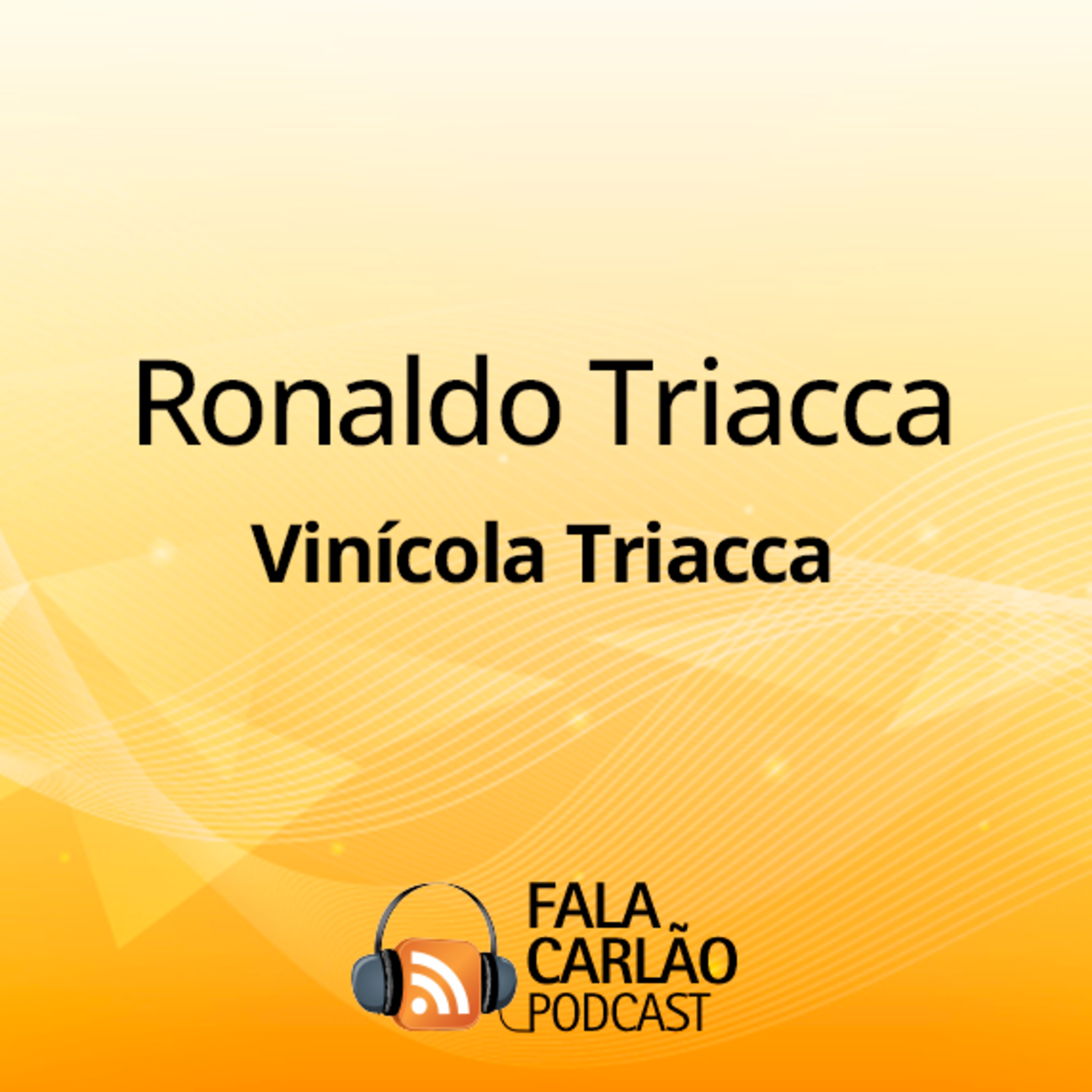 Tradição italiana na Vinícola Triacca | Fala Carlão episode artwork