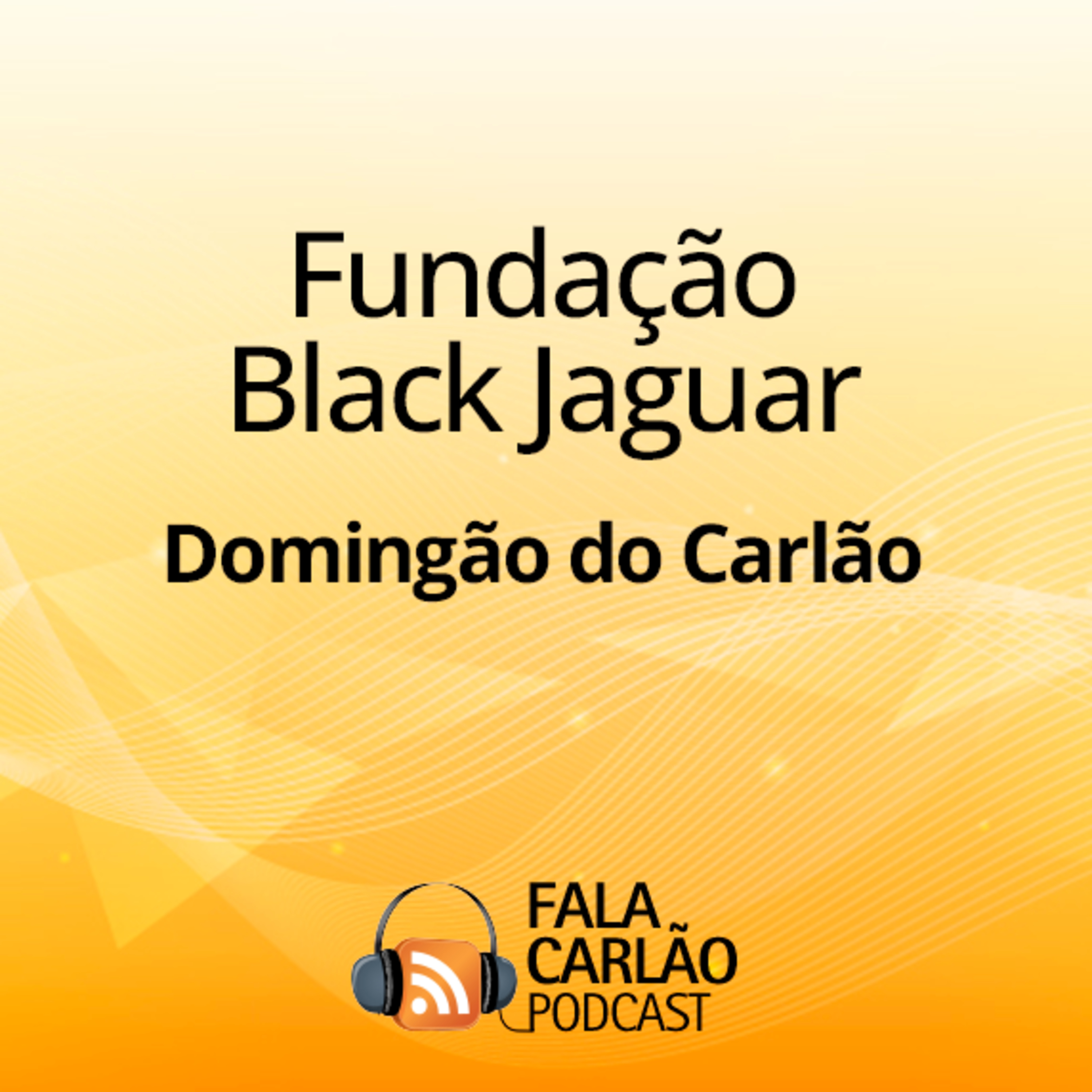 Fundação Black Jaguar transforma paisagens e gerações | Domingão do Carlão  episode artwork