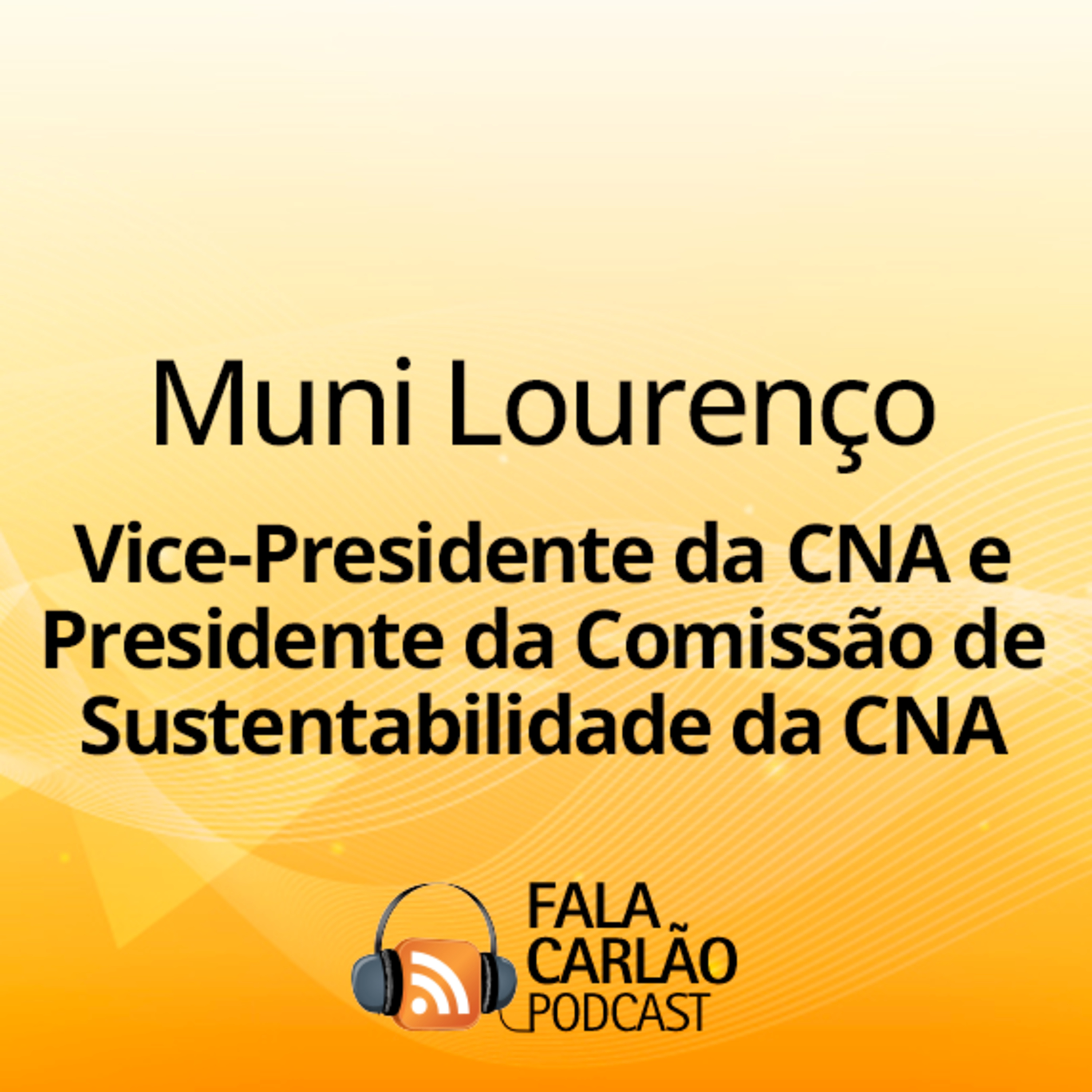CNA prepara ações para a COP30 | Fala Carlão  episode artwork