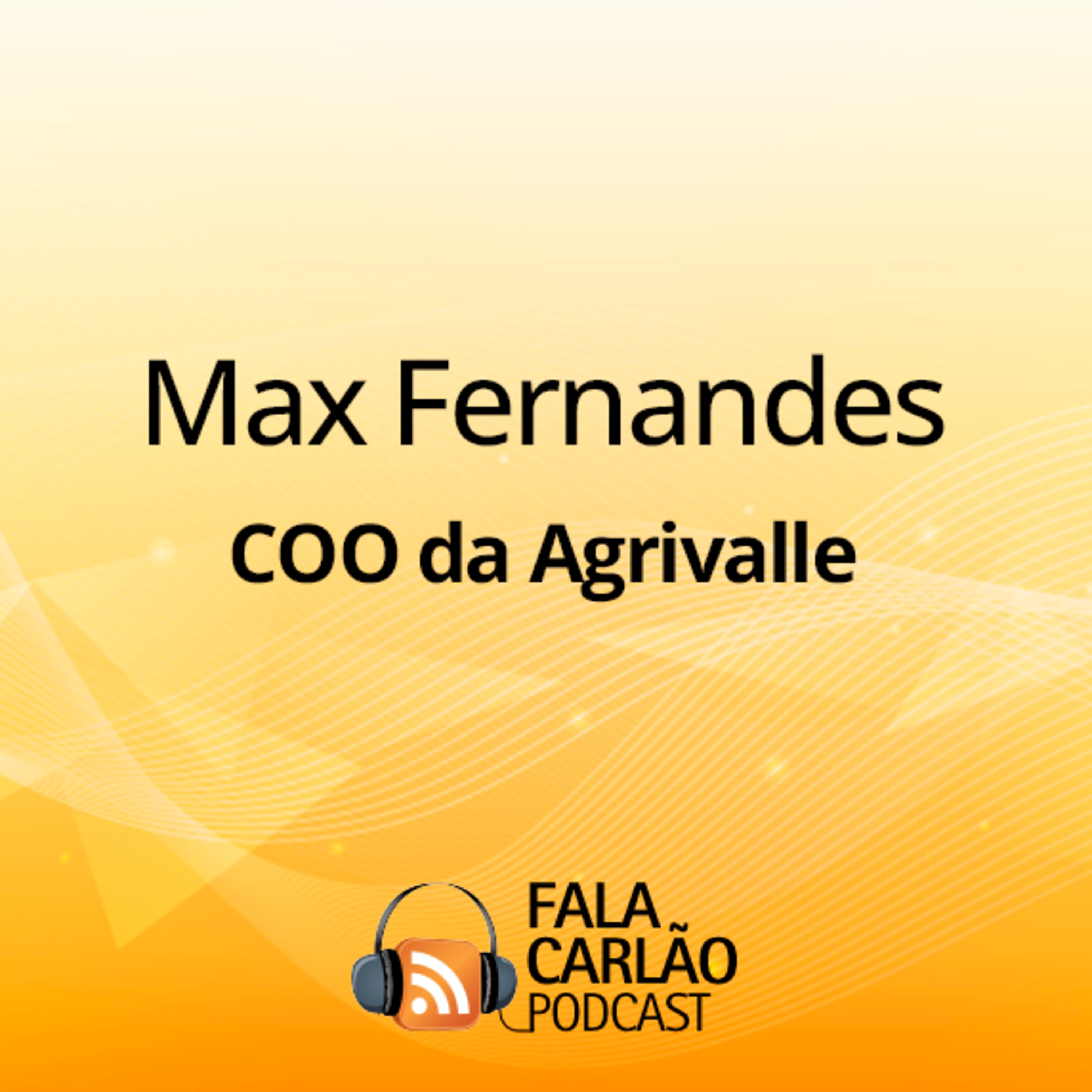 Performance agrícola nasce da parceria com o produtor | Fala Carlão  episode artwork