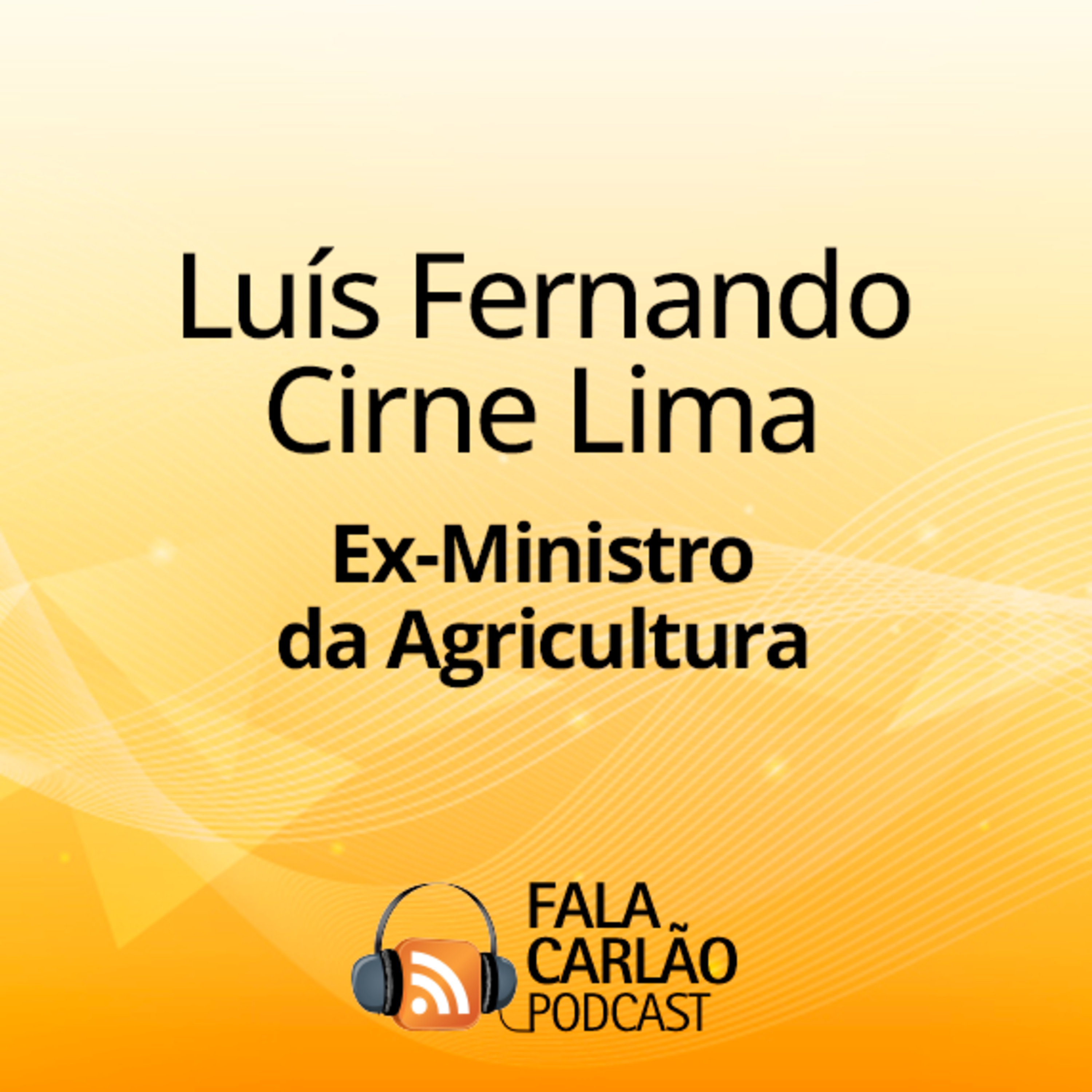 Cirne Lima é homenageado e fala sobre agricultura | Fala Carlão  episode artwork