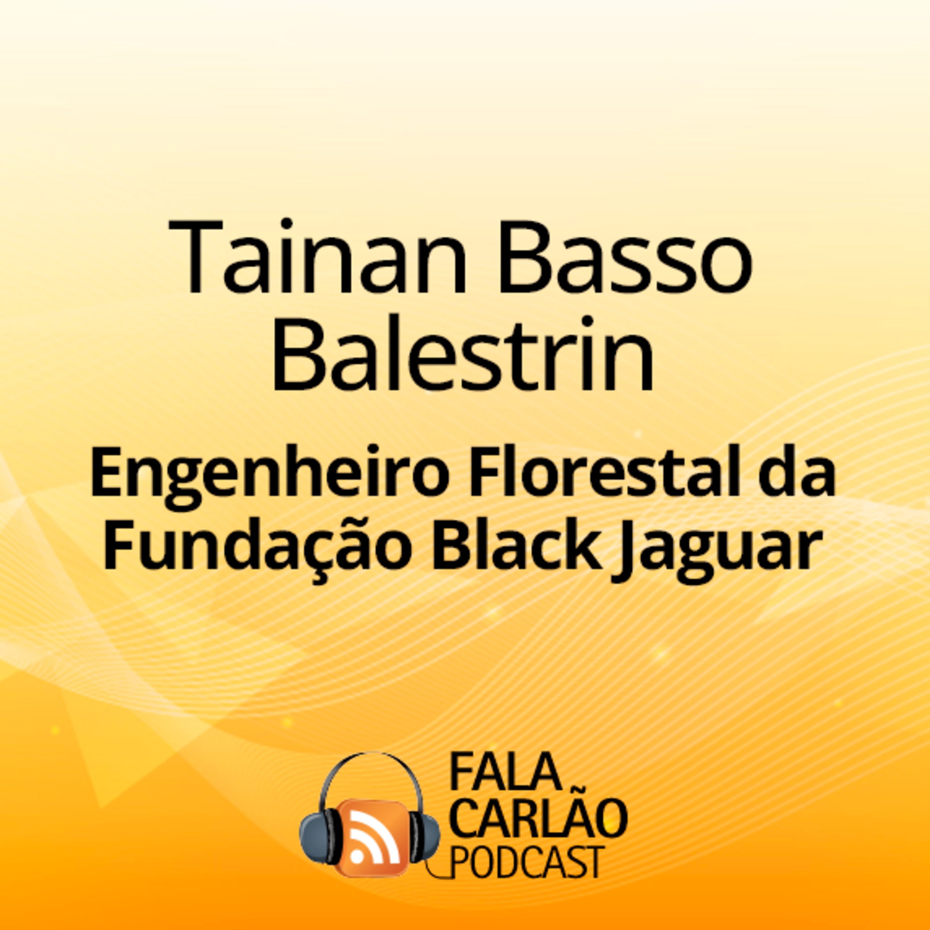Restauro florestal mostra força da biodiversidade amazônica no agro | Fala Carlão  episode artwork