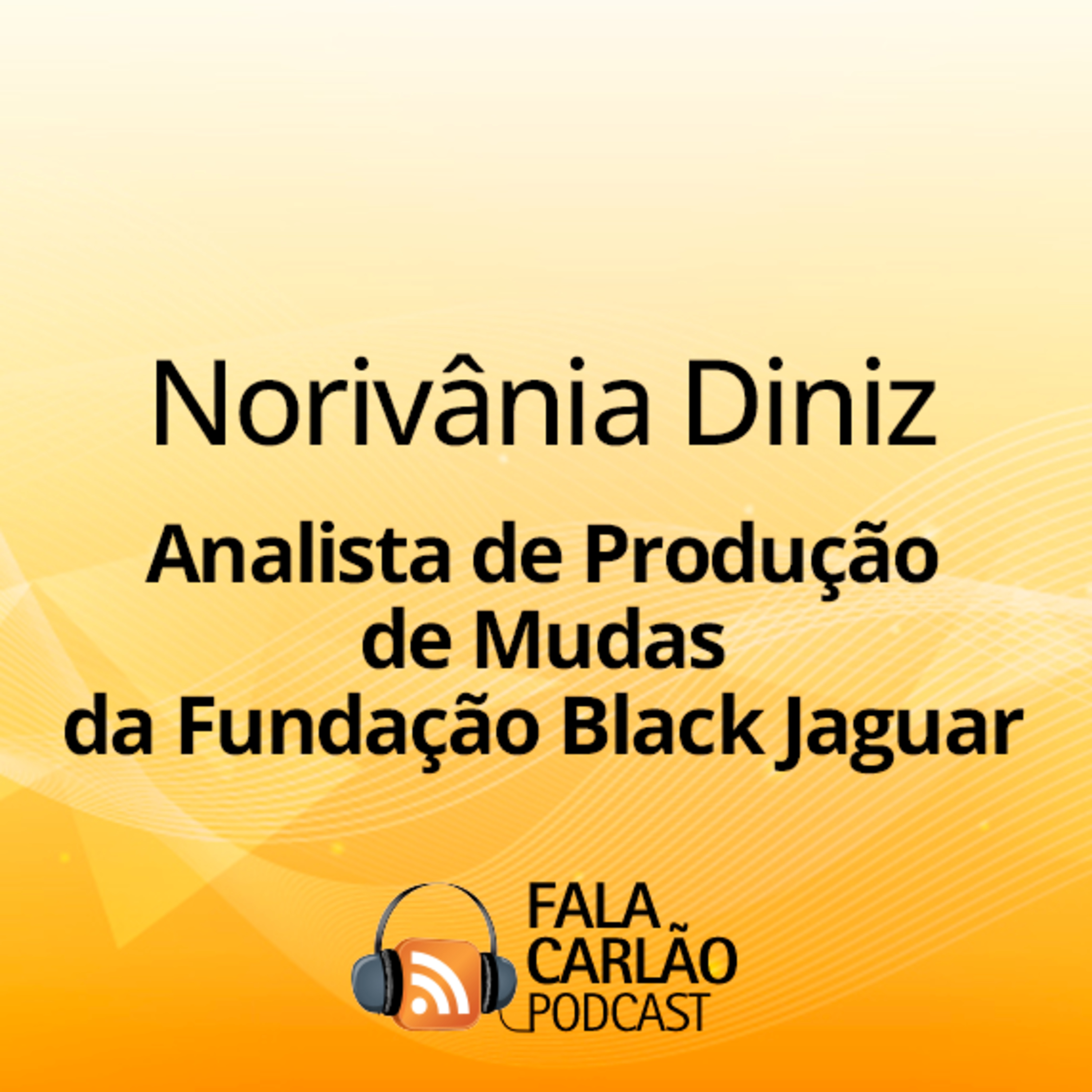 O papel estratégico dos viveiros na sustentabilidade do agro | Fala Carlão  episode artwork