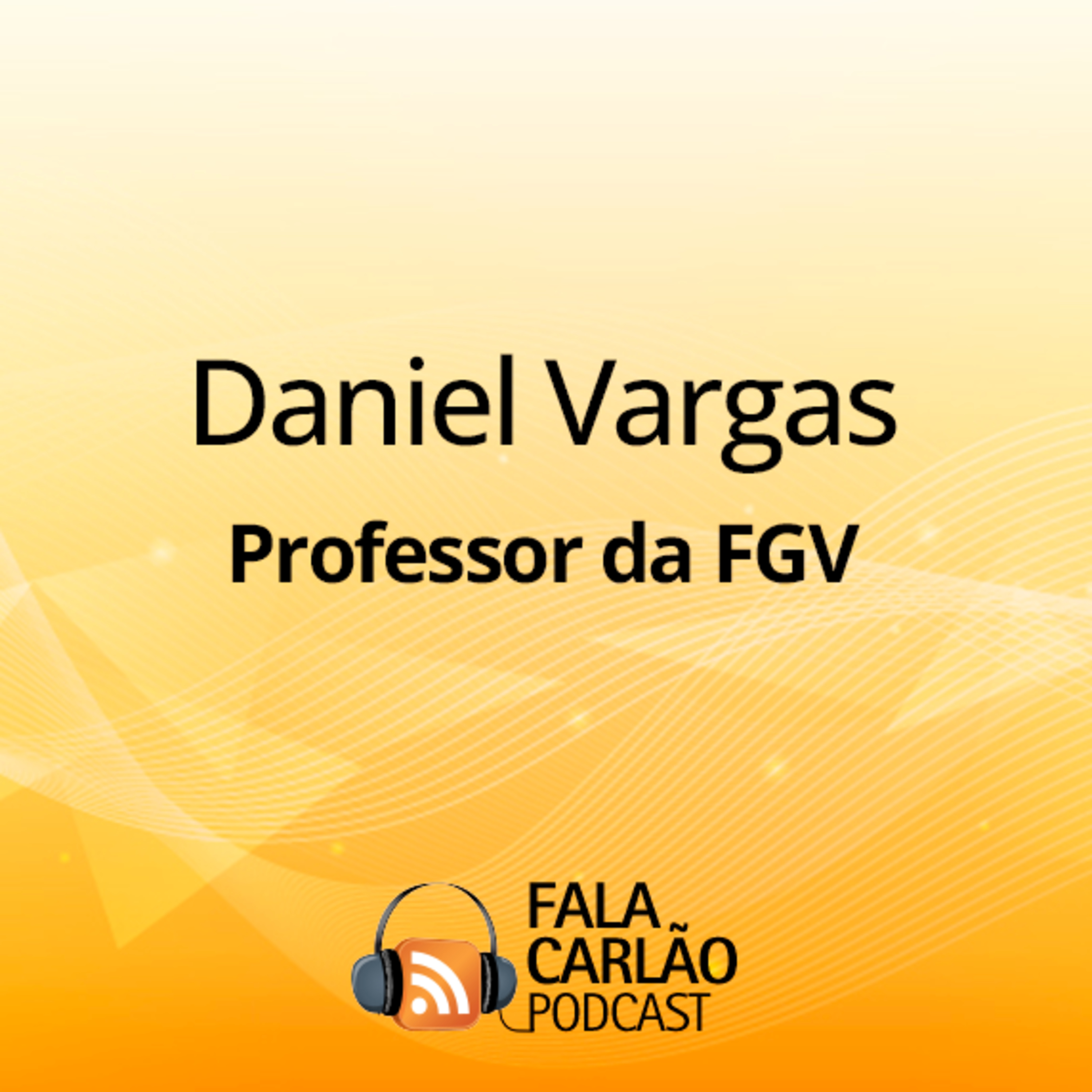 Daniel Vargas: Na COP30, o agro deve sair das cordas e liderar o debate | Fala Carlão  episode artwork