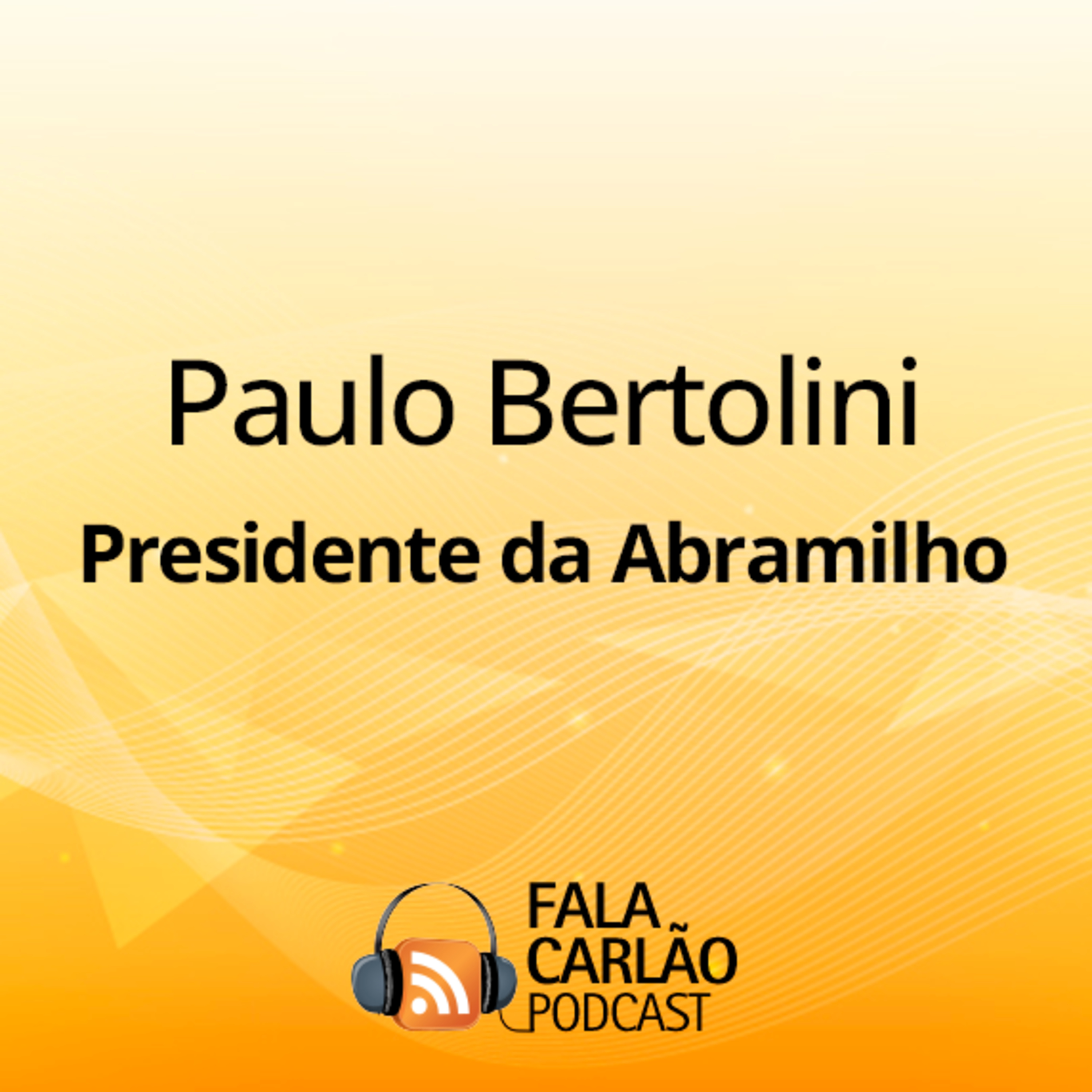 Presidente da Abramilho no Fala Carlão | Fala Carlão  episode artwork