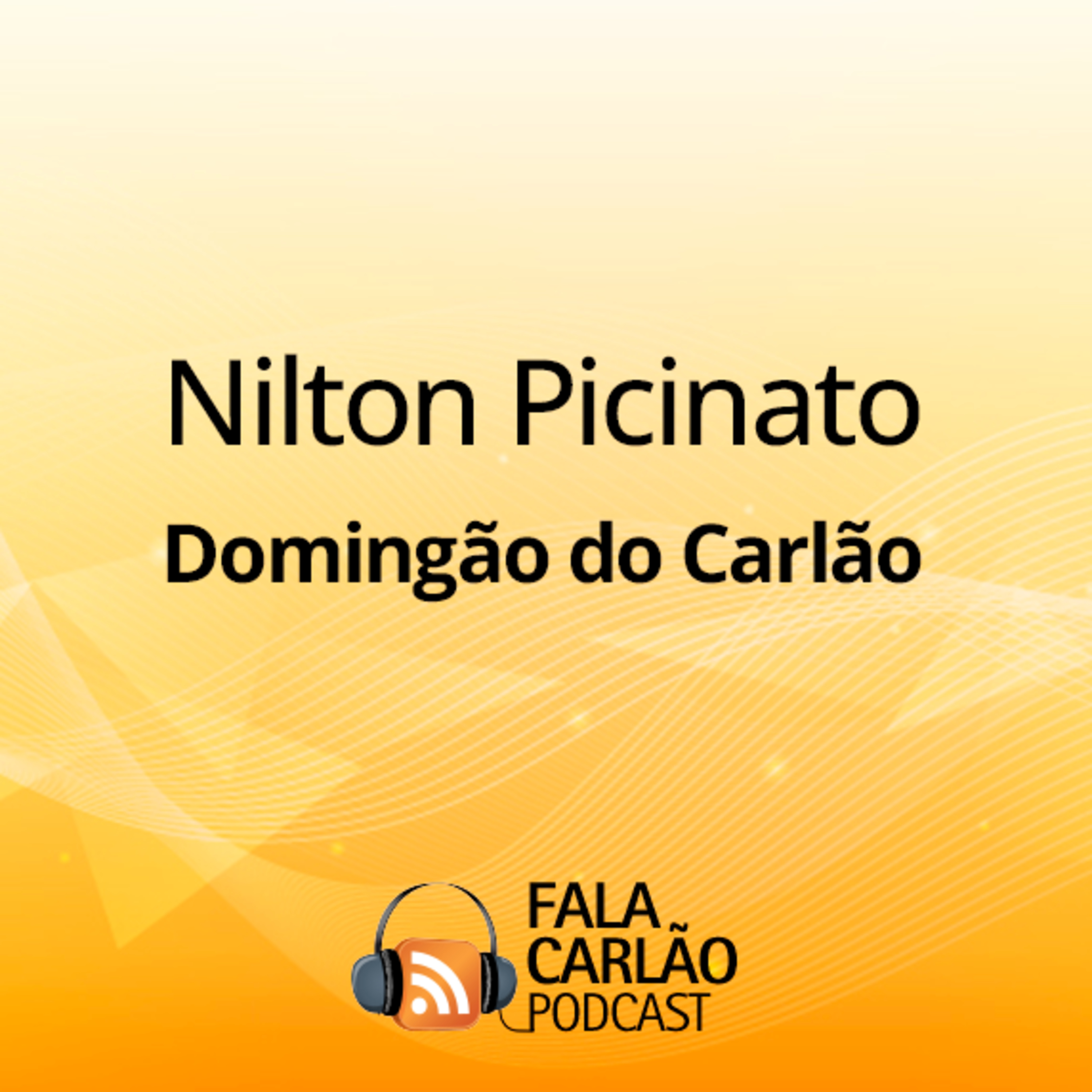 Seta Amarela: a jornada de Nilton Picinato no agro e na vida | Domingão do Carlão 