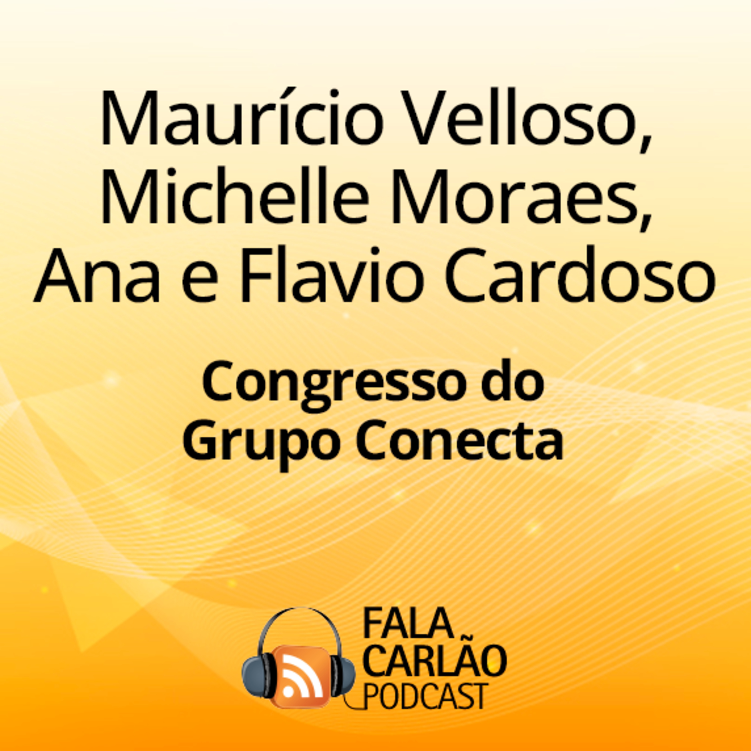Lideranças e iniciativas que inspiram o agro | Fala Carlão  episode artwork