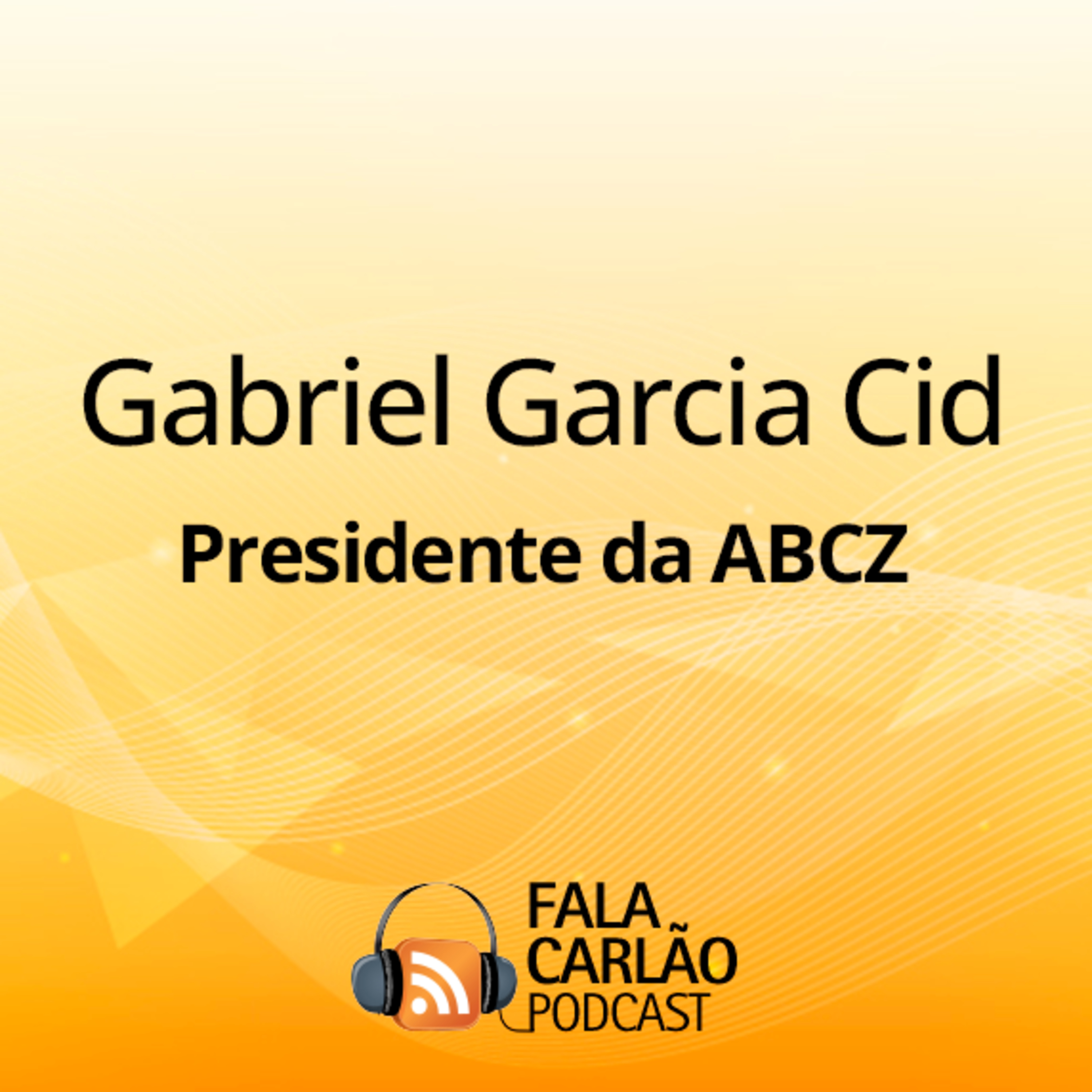 ABCZ e o futuro da pecuária brasileira | Fala Carlão  episode artwork