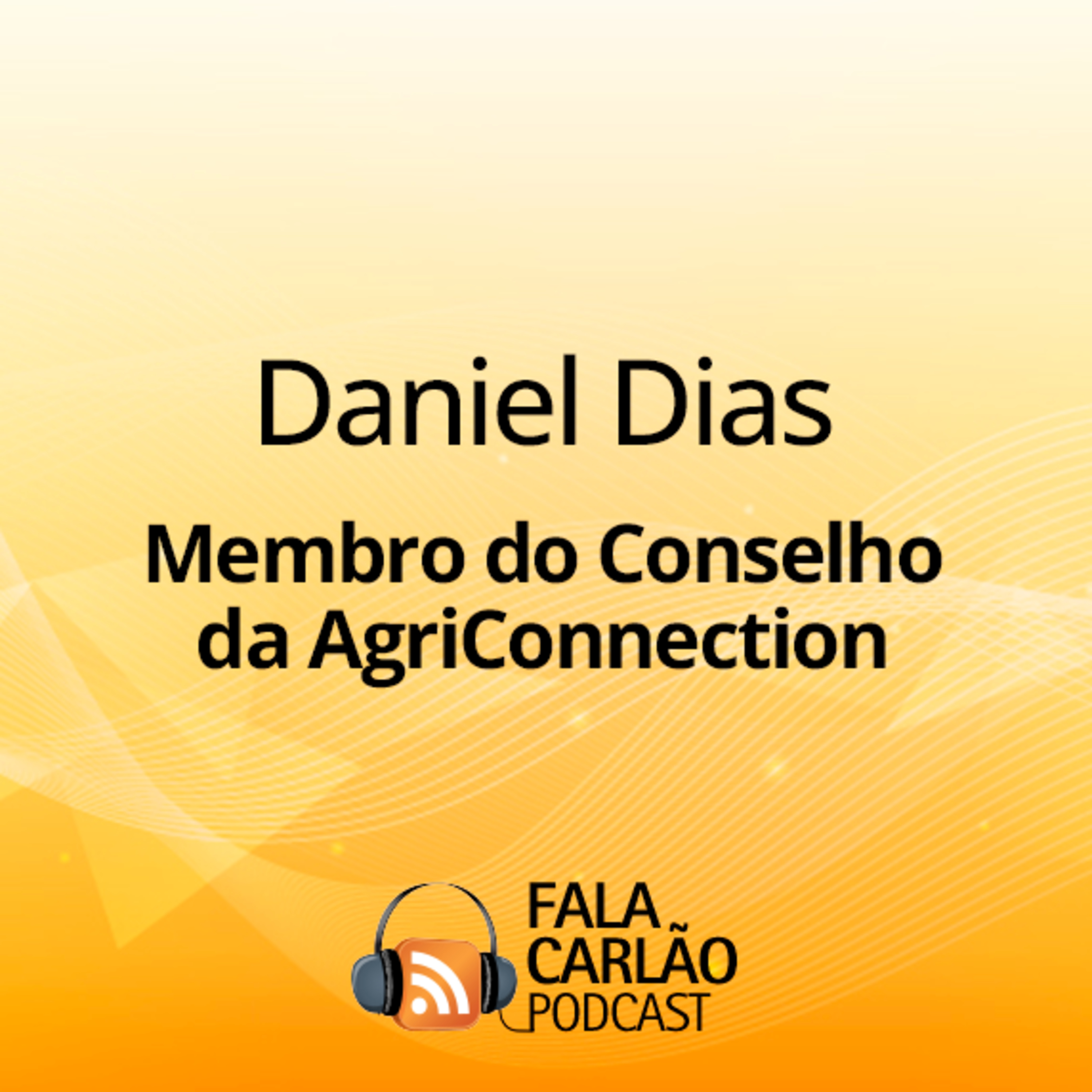 A conexão do agro brasileiro com o mundo | Fala Carlão  episode artwork