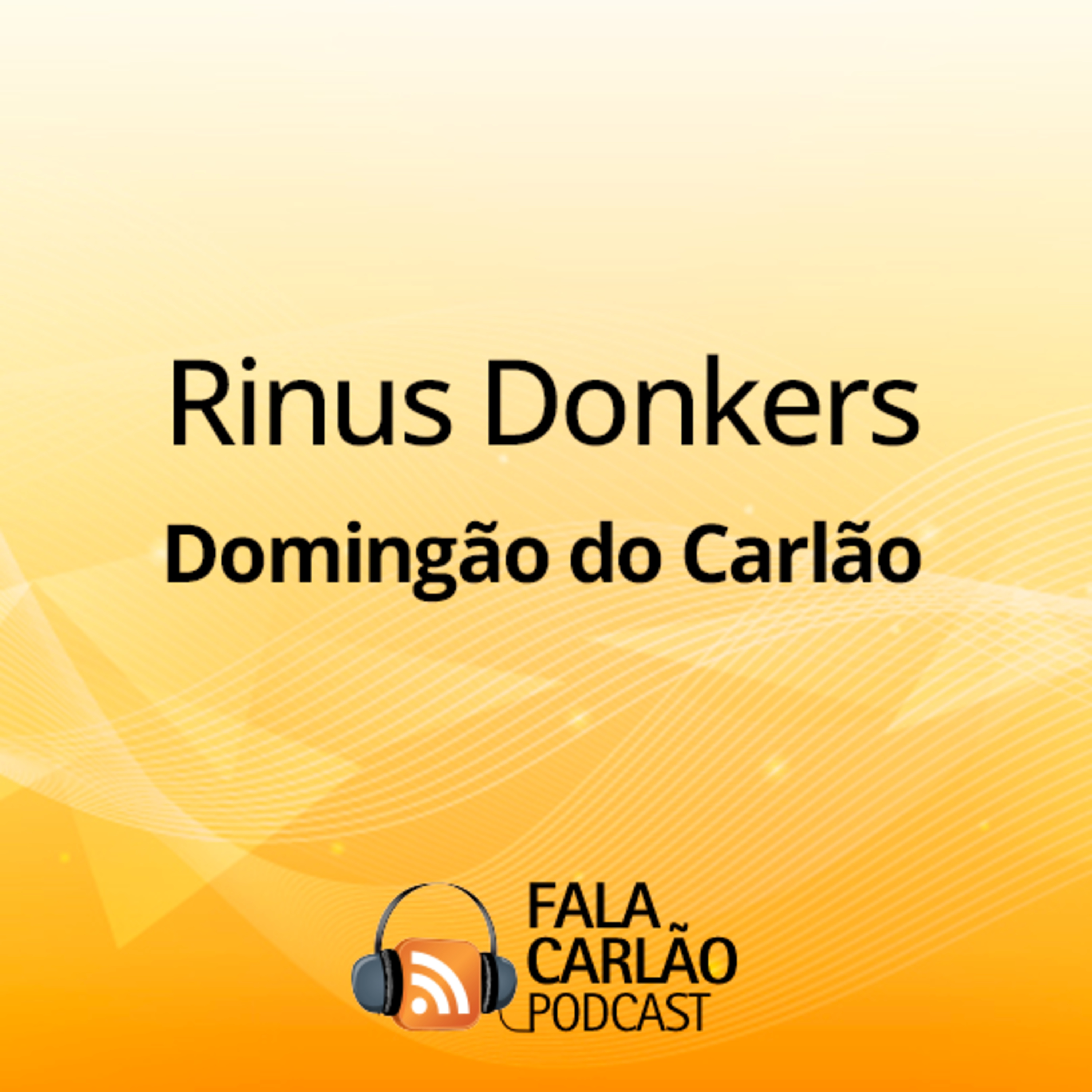 Rinus Donkers é o cara da De Heus no mundo | Domingão do Carlão  episode artwork