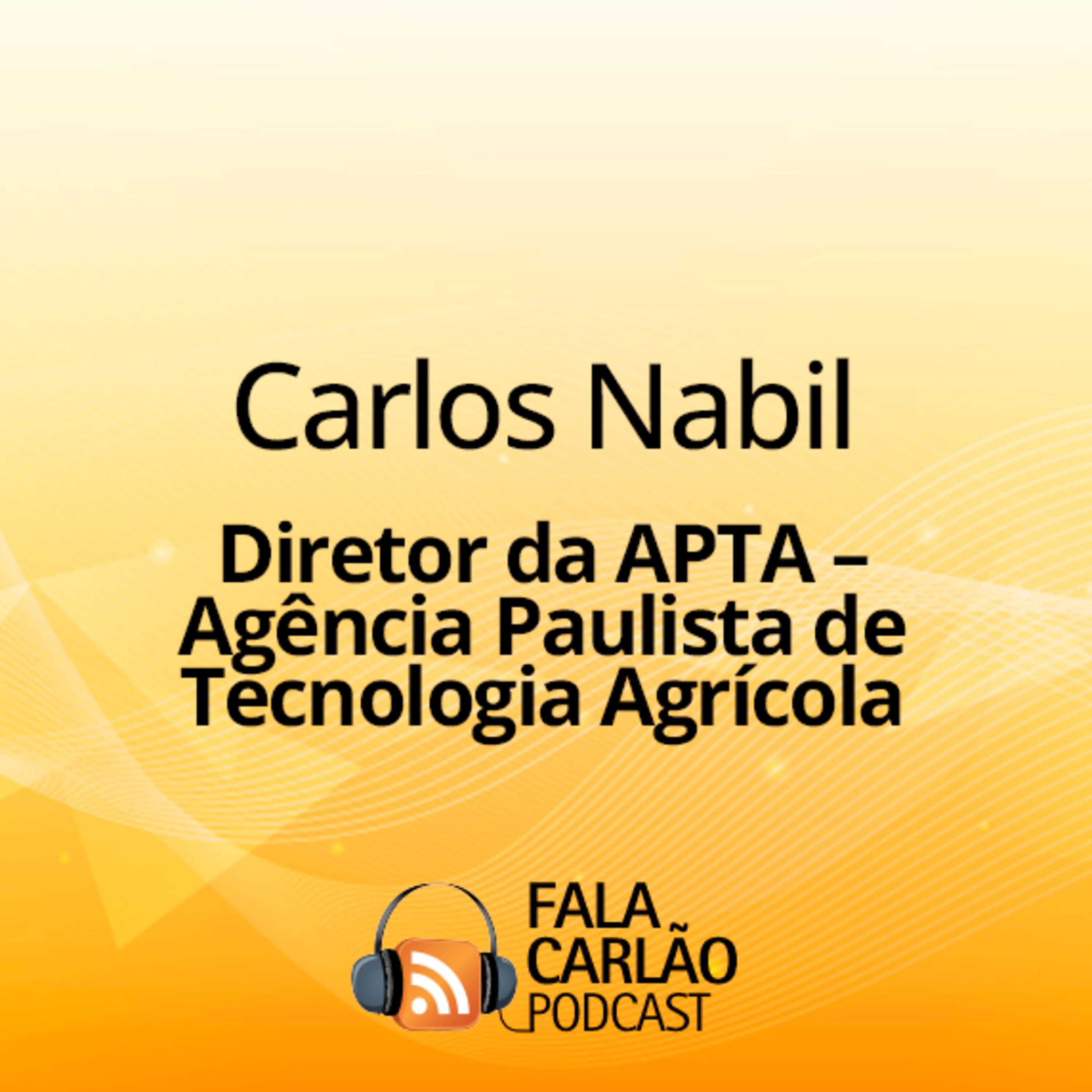 Inovação citrícola ganha força com o trabalho da APTA | Fala Carlão episode artwork