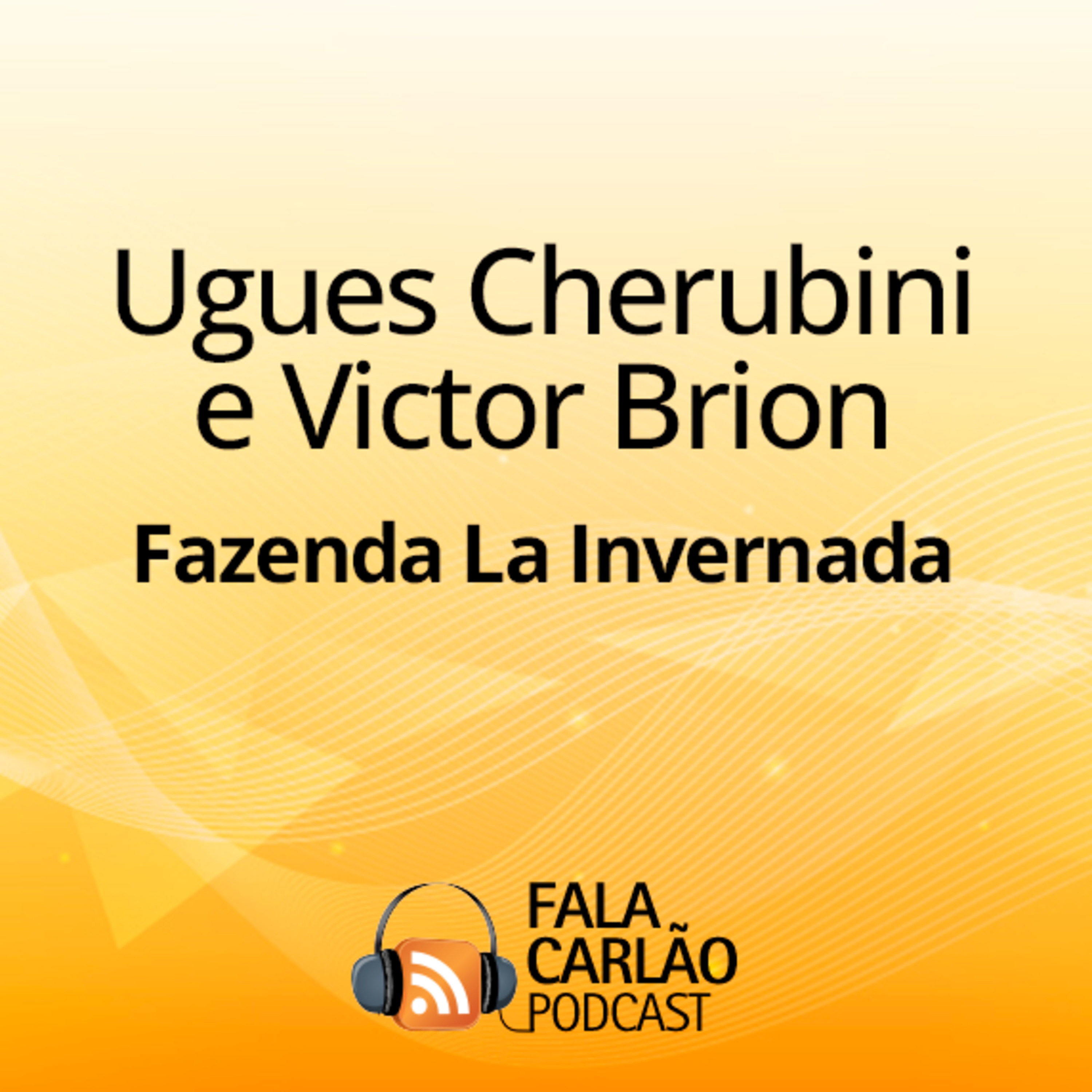 Genética e manejo de excelência na La Invernada | Fala Carlão episode artwork