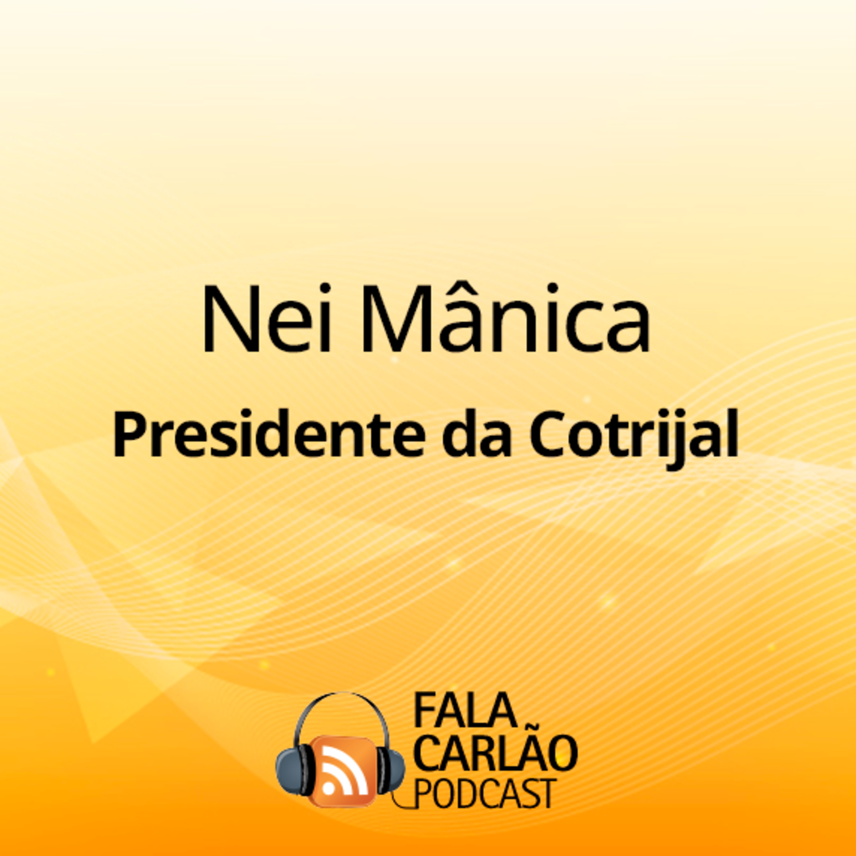 Nei Mânica fala de reconstrução e inovação | Fala Carlão 